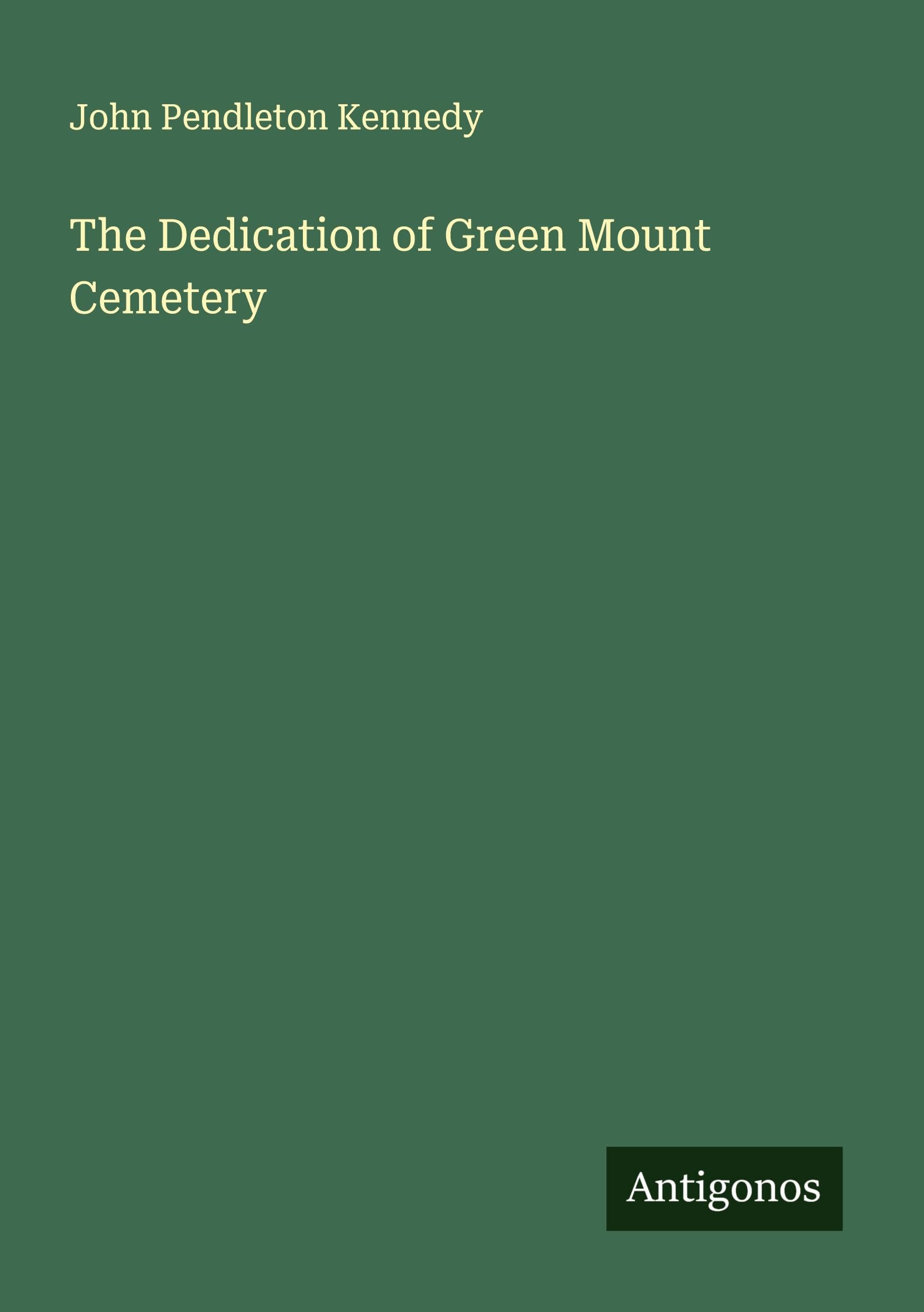 The Dedication of Green Mount Cemetery Classics