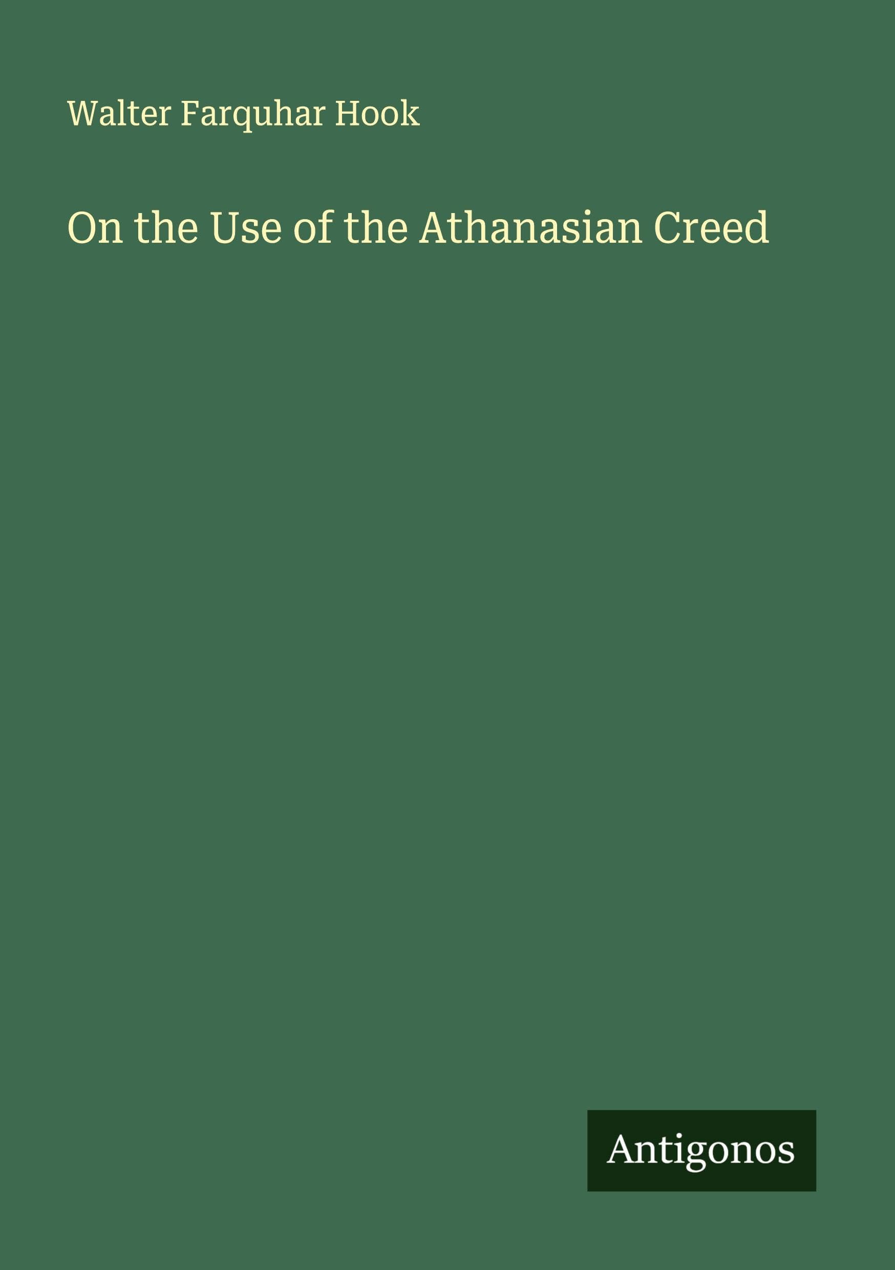 On the Use of the Athanasian Creed Classics