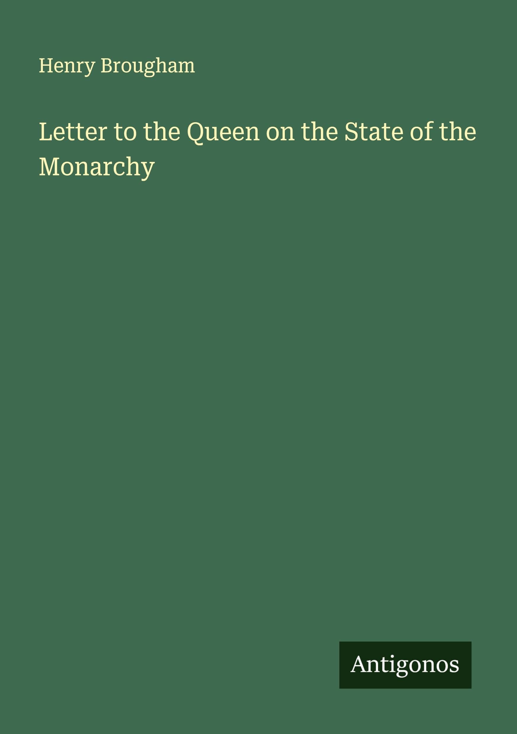 Letter to the Queen on the State of the Monarchy Classics