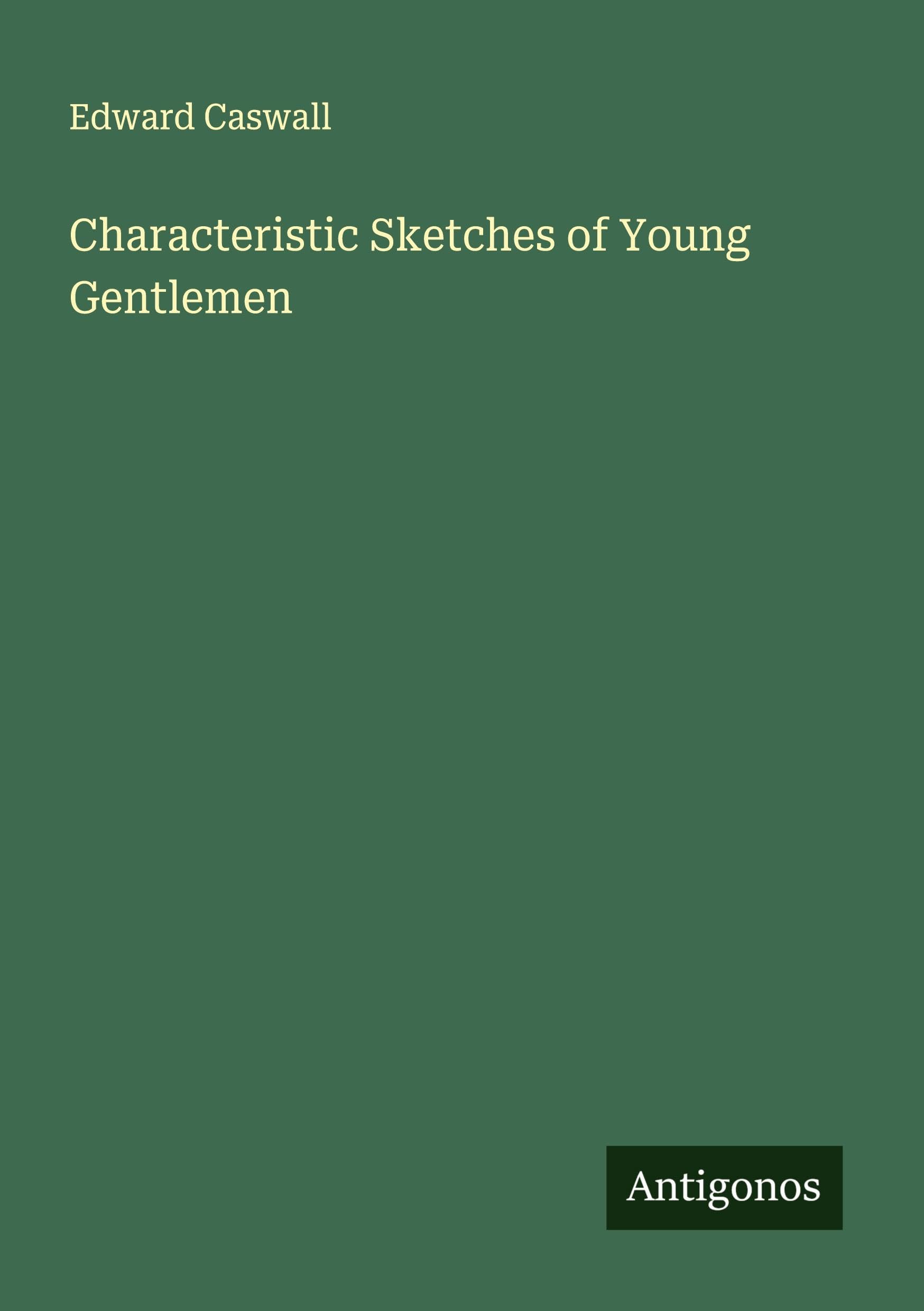 Characteristic Sketches of Young Gentlemen Classics