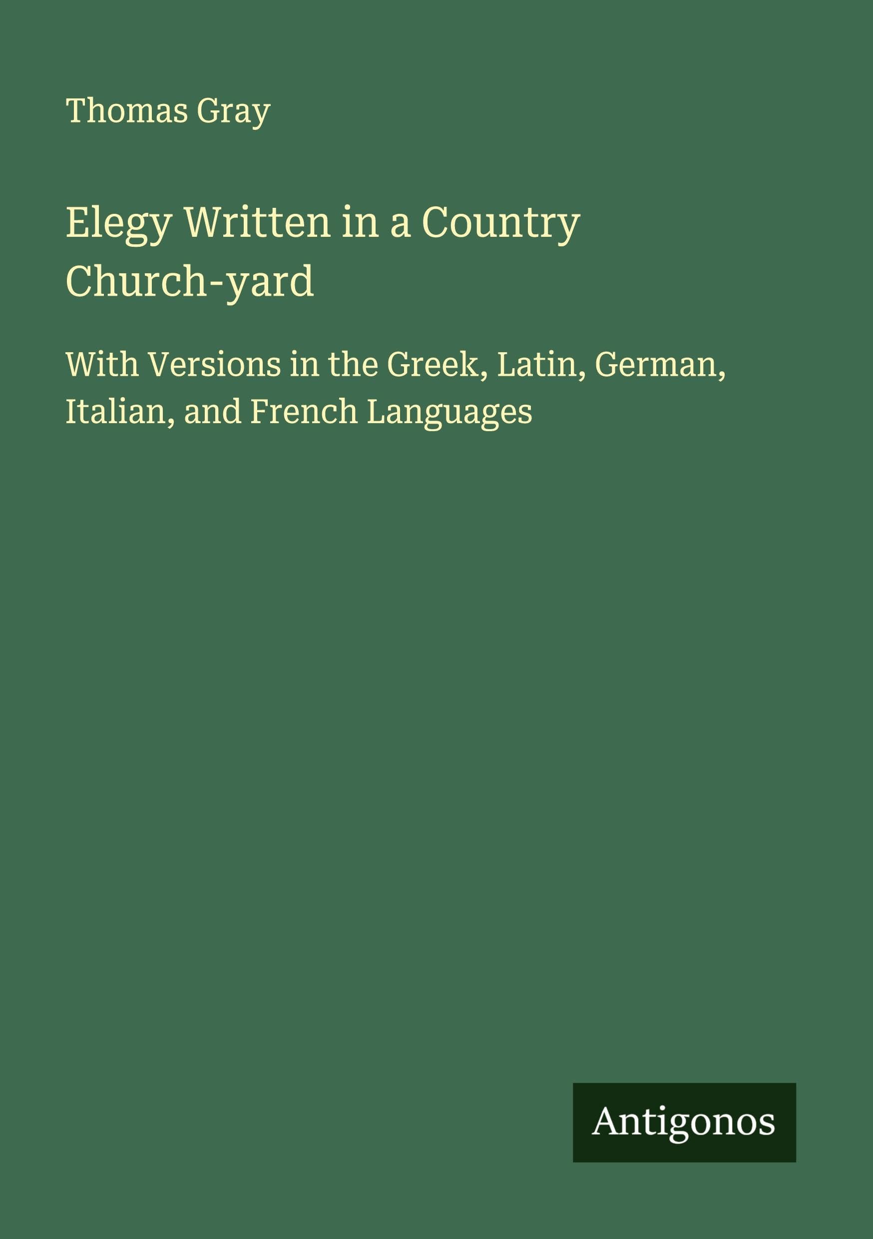 Elegy Written in a Country Church-yard Classics