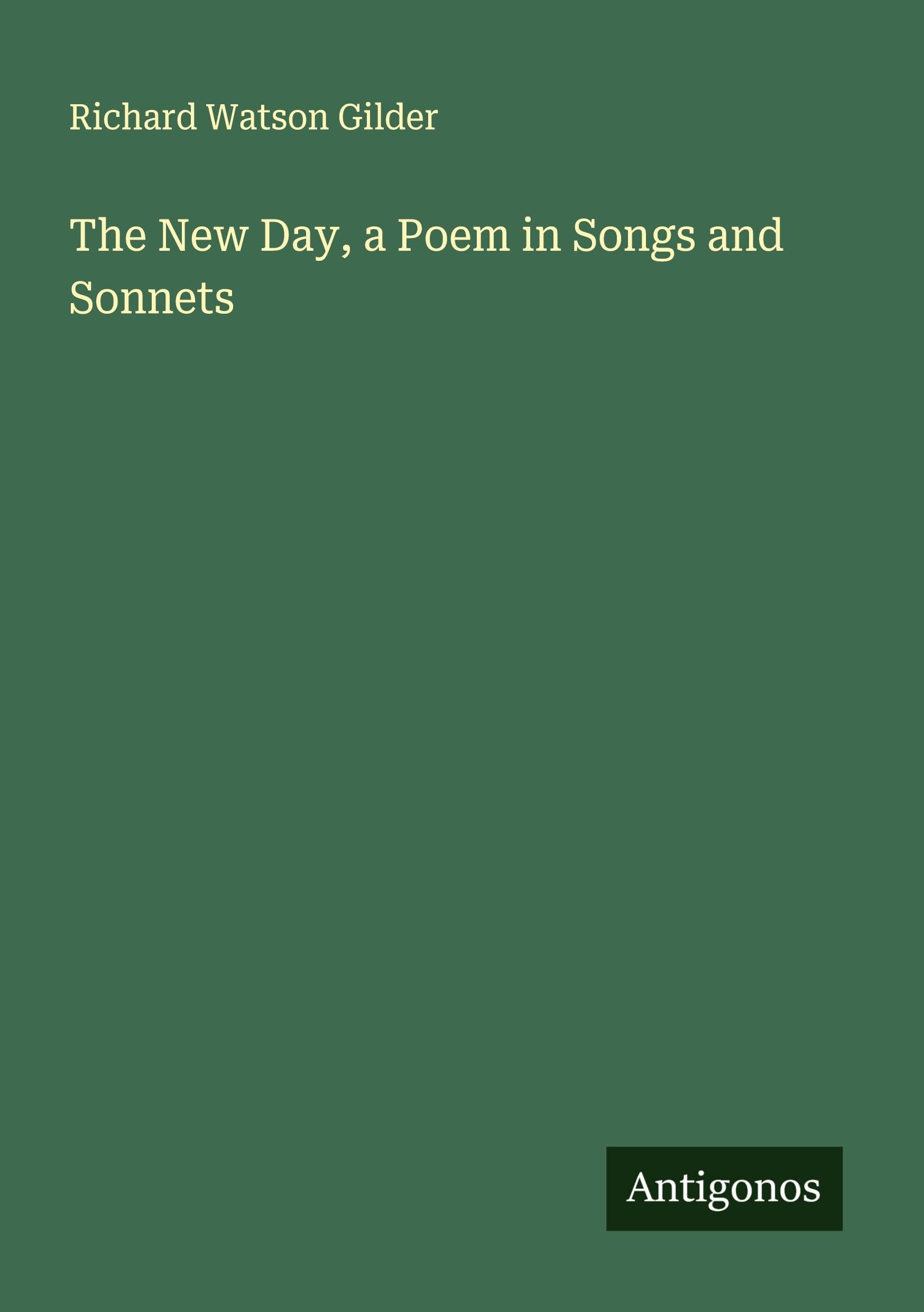 The New Day, a Poem in Songs and Sonnets Classics