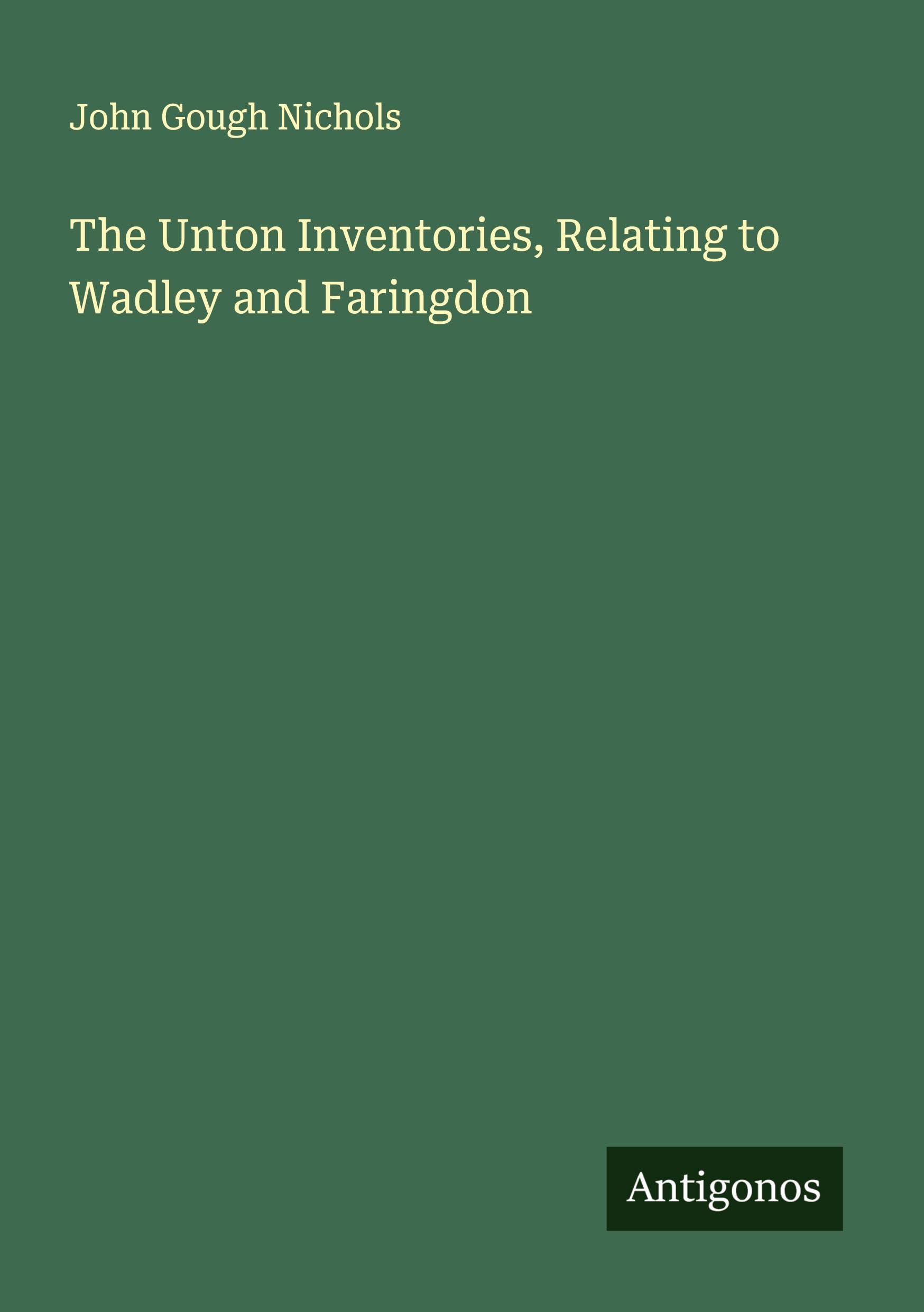 The Unton Inventories, Relating to Wadley and Faringdon Classics