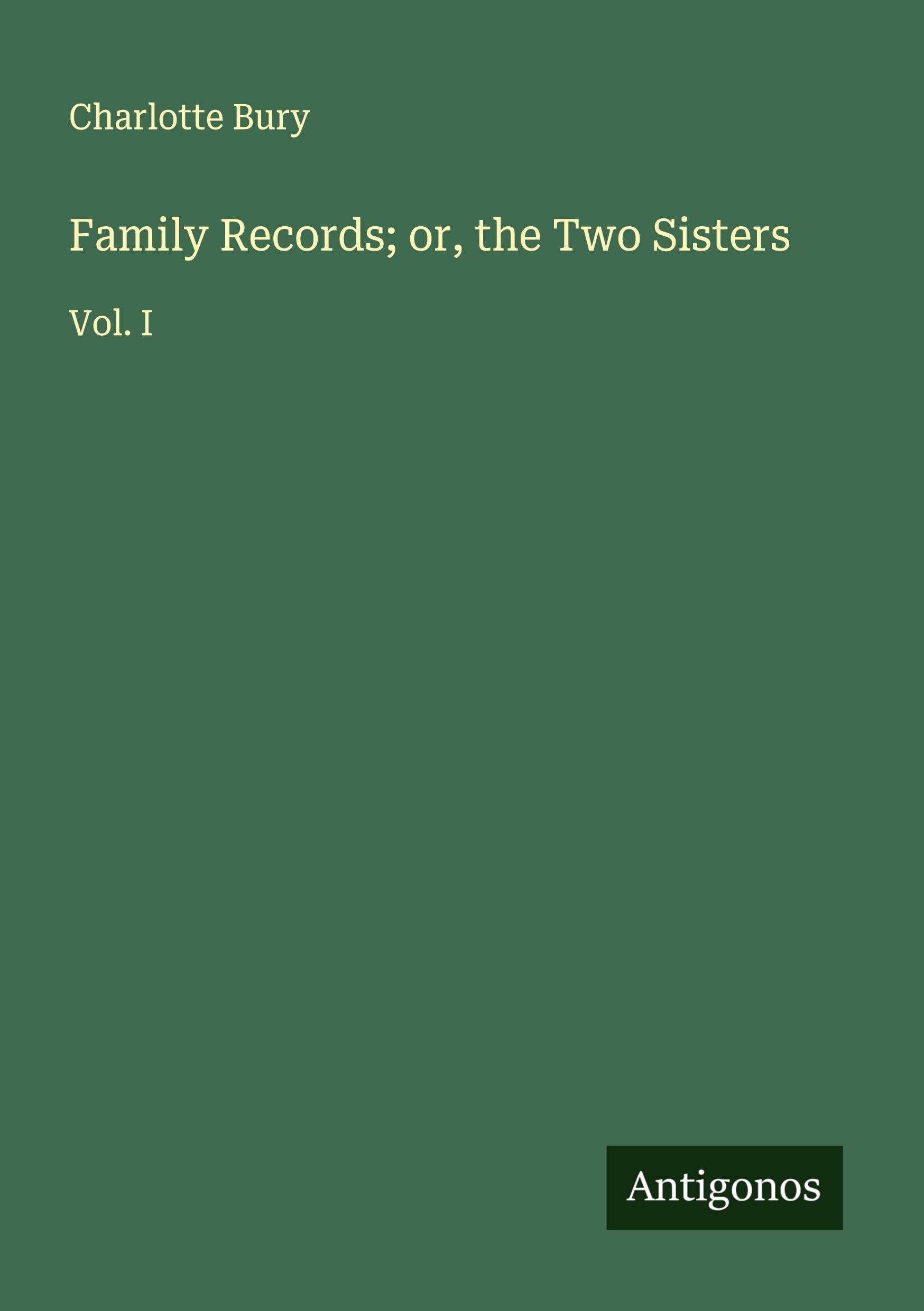 Family Records; or, the Two Sisters Classics