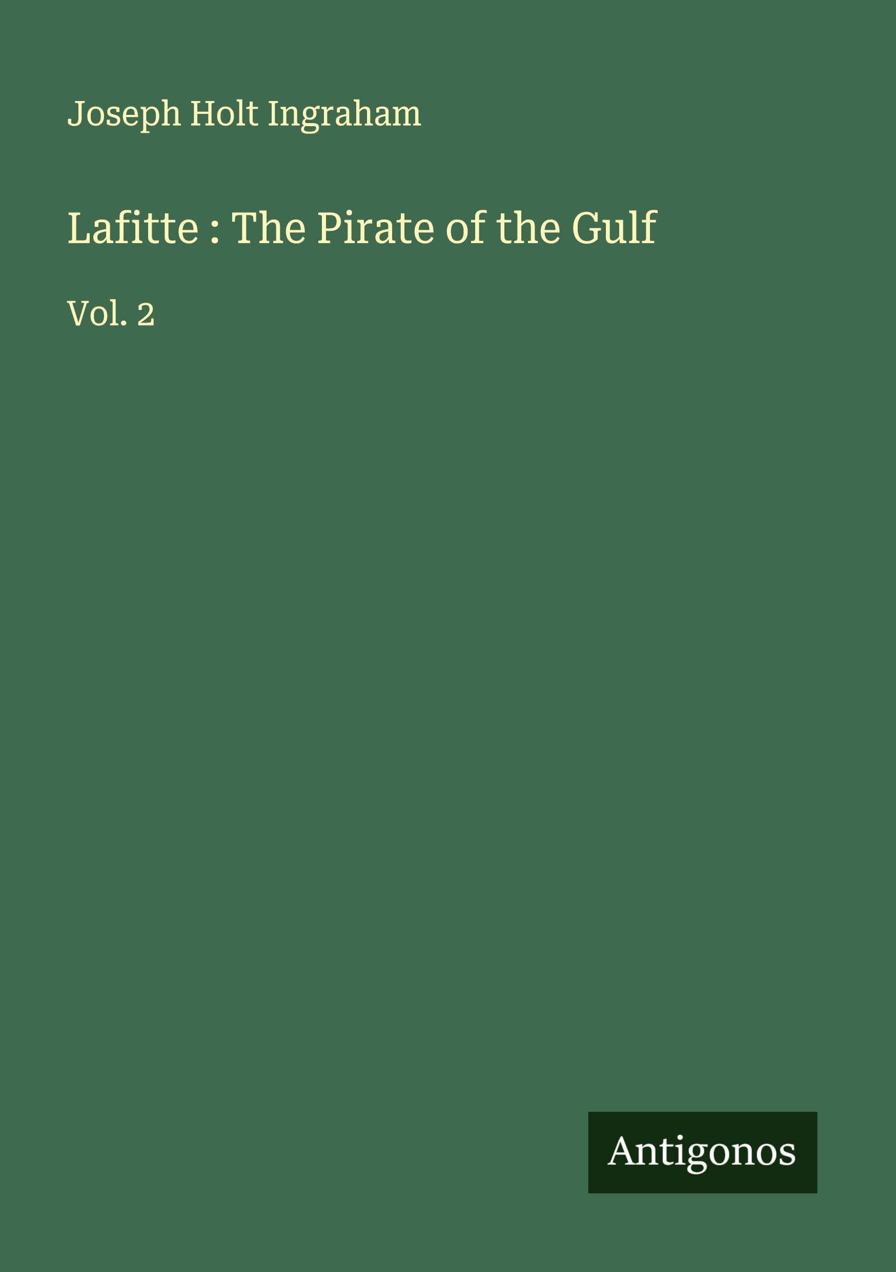 Lafitte : The Pirate of the Gulf Classics