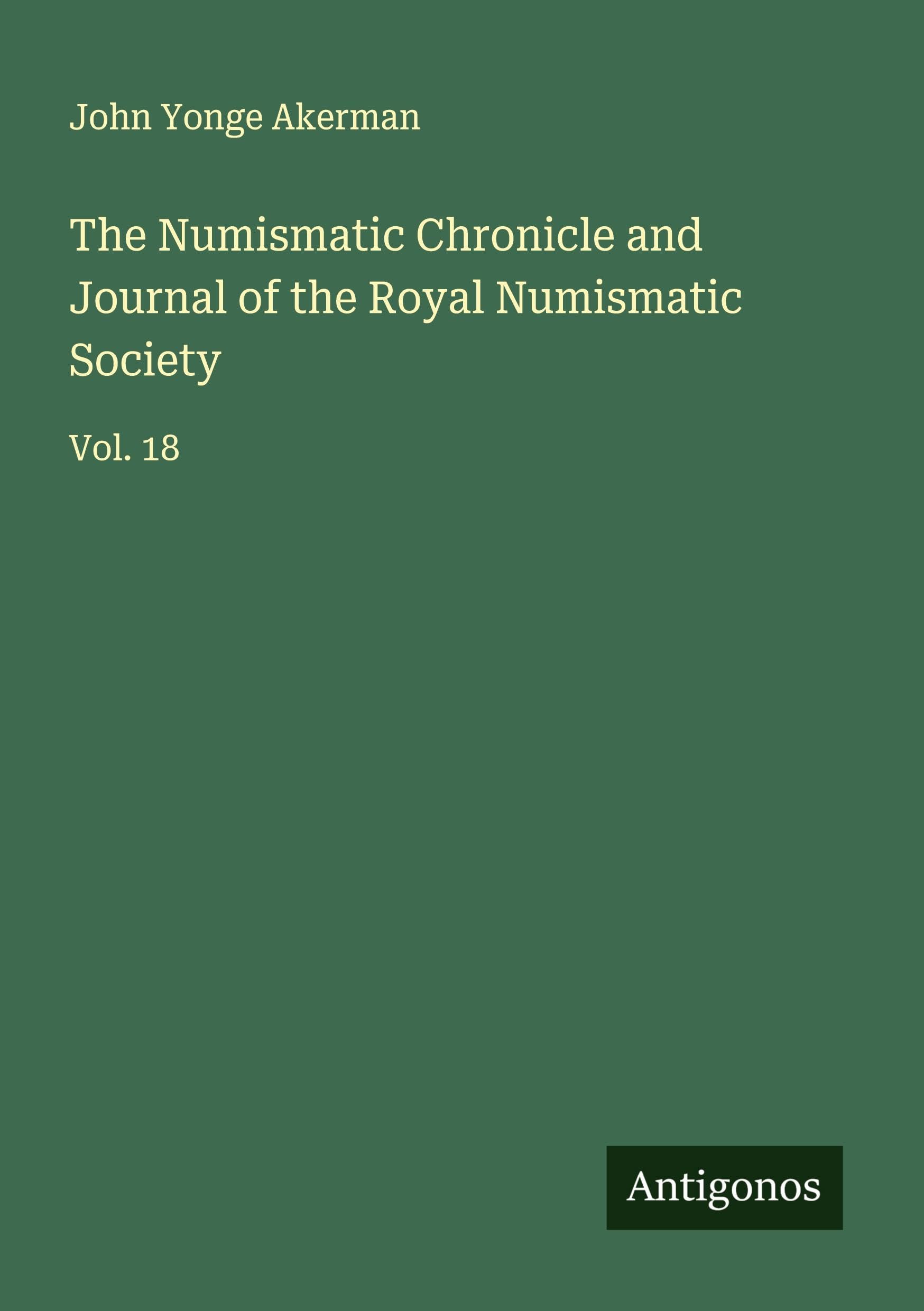 The Numismatic Chronicle and Journal of the Royal Numismatic Society Classics