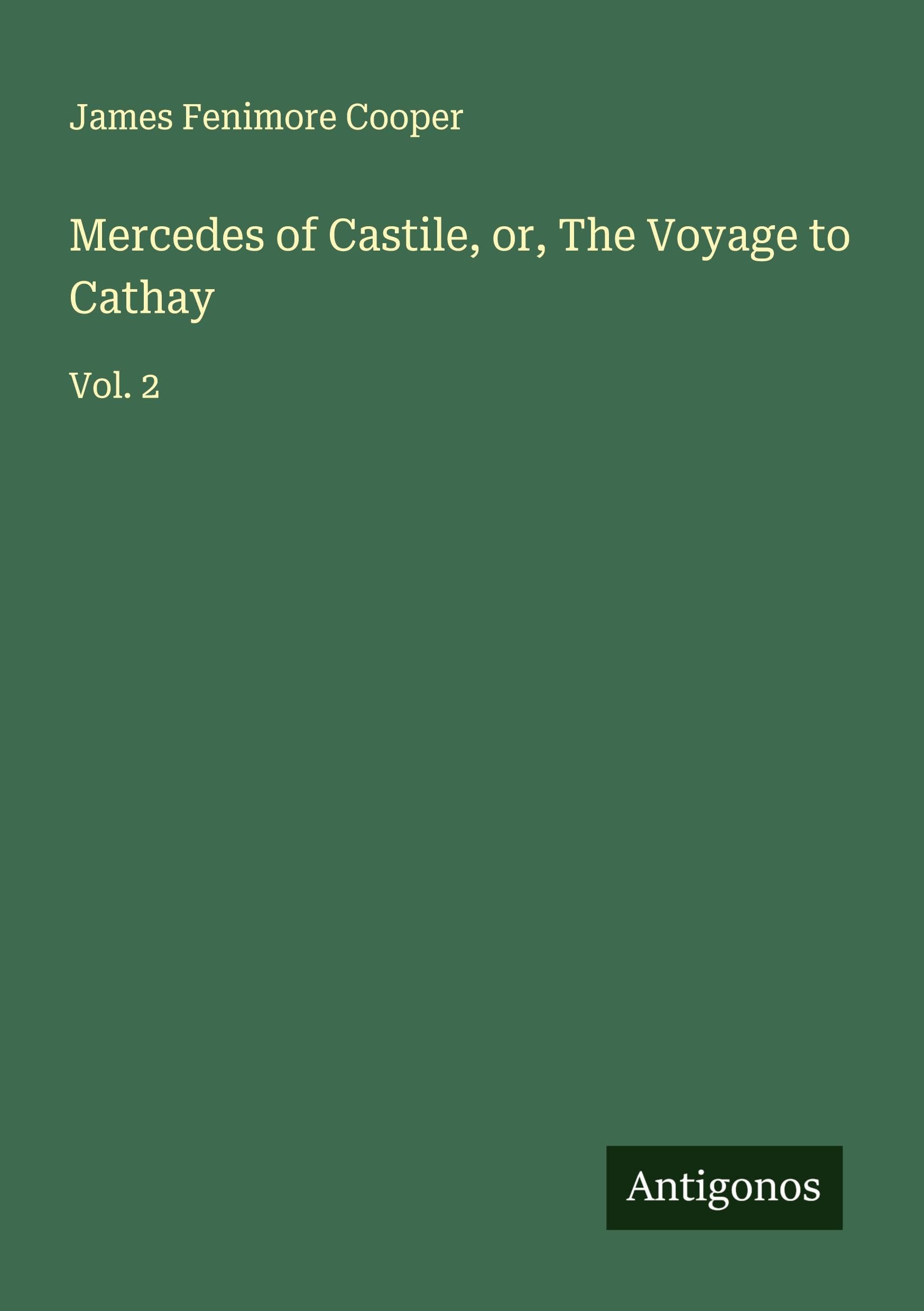 Mercedes of Castile, or, The Voyage to Cathay Classics