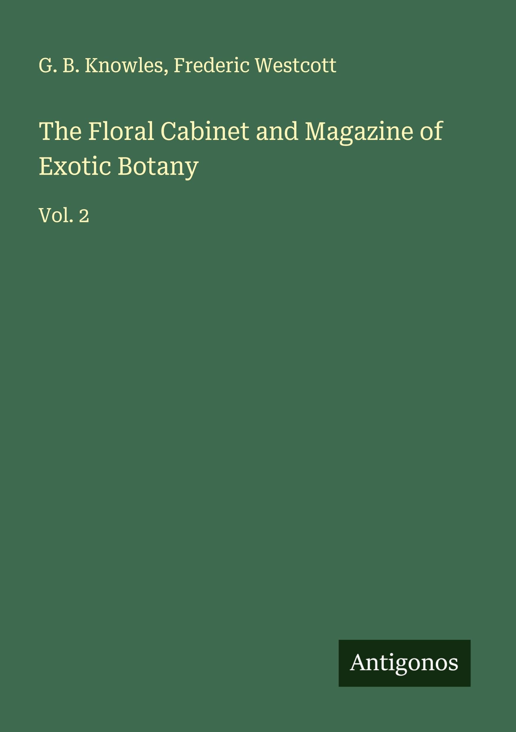 The Floral Cabinet and Magazine of Exotic Botany Classics