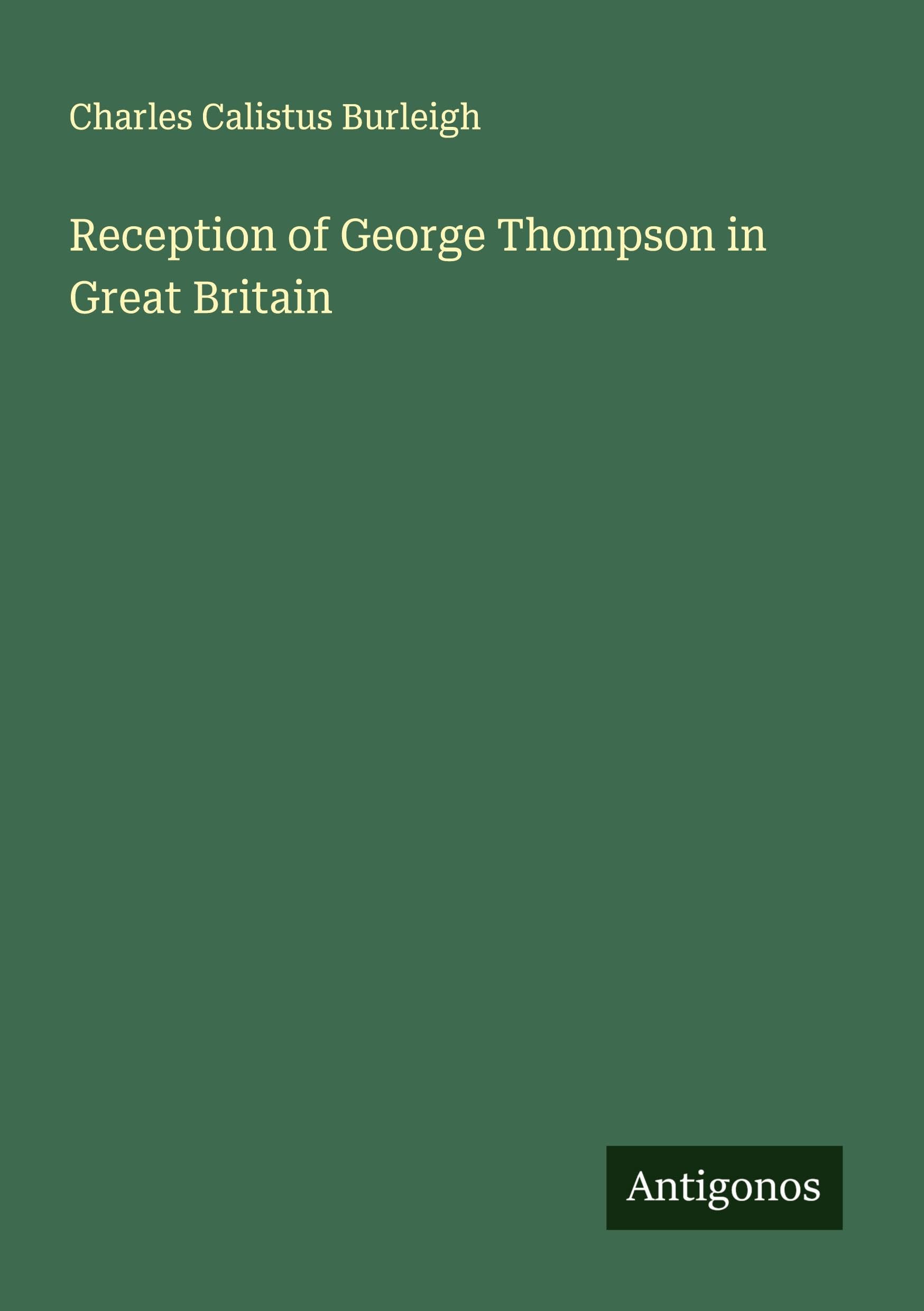 Reception of George Thompson in Great Britain Classics