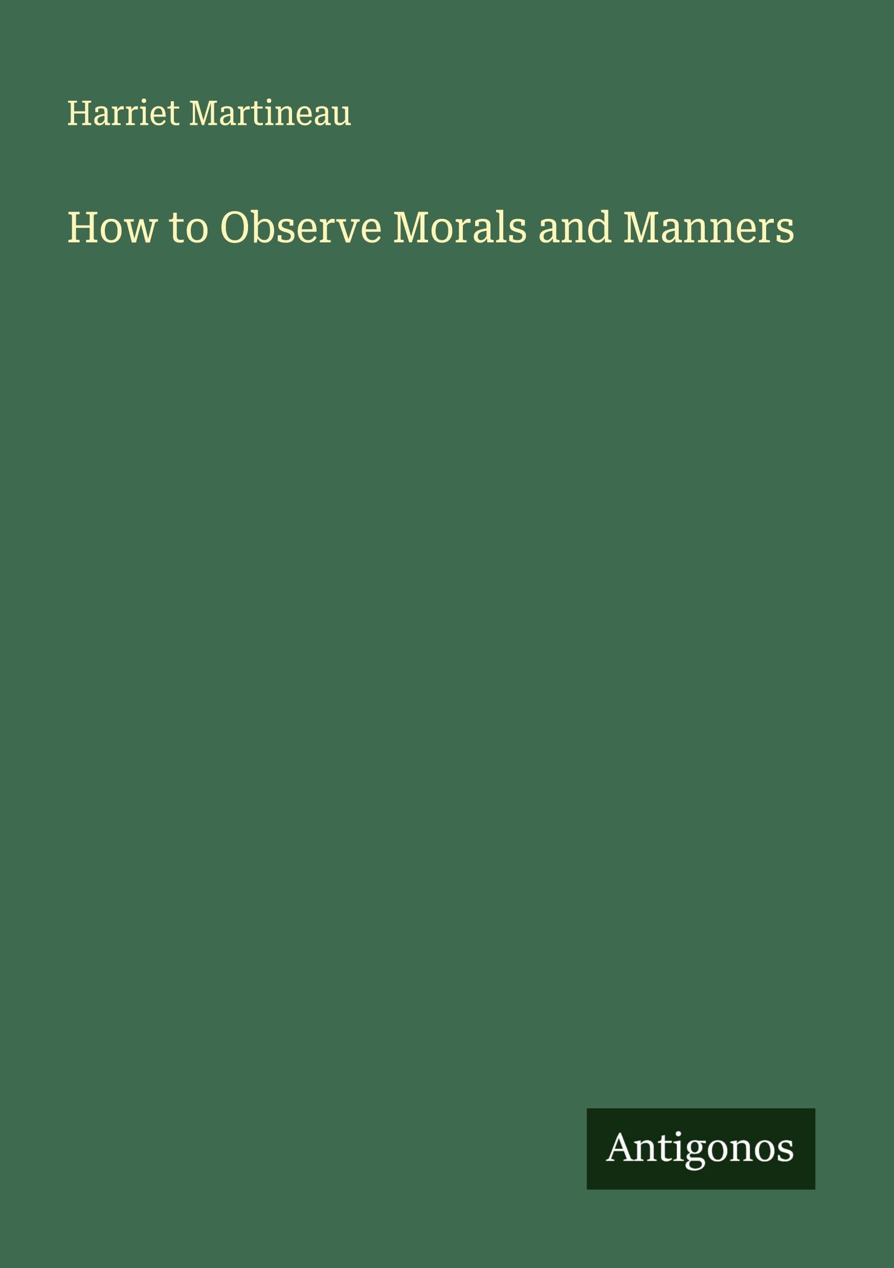 How to Observe Morals and Manners Classics