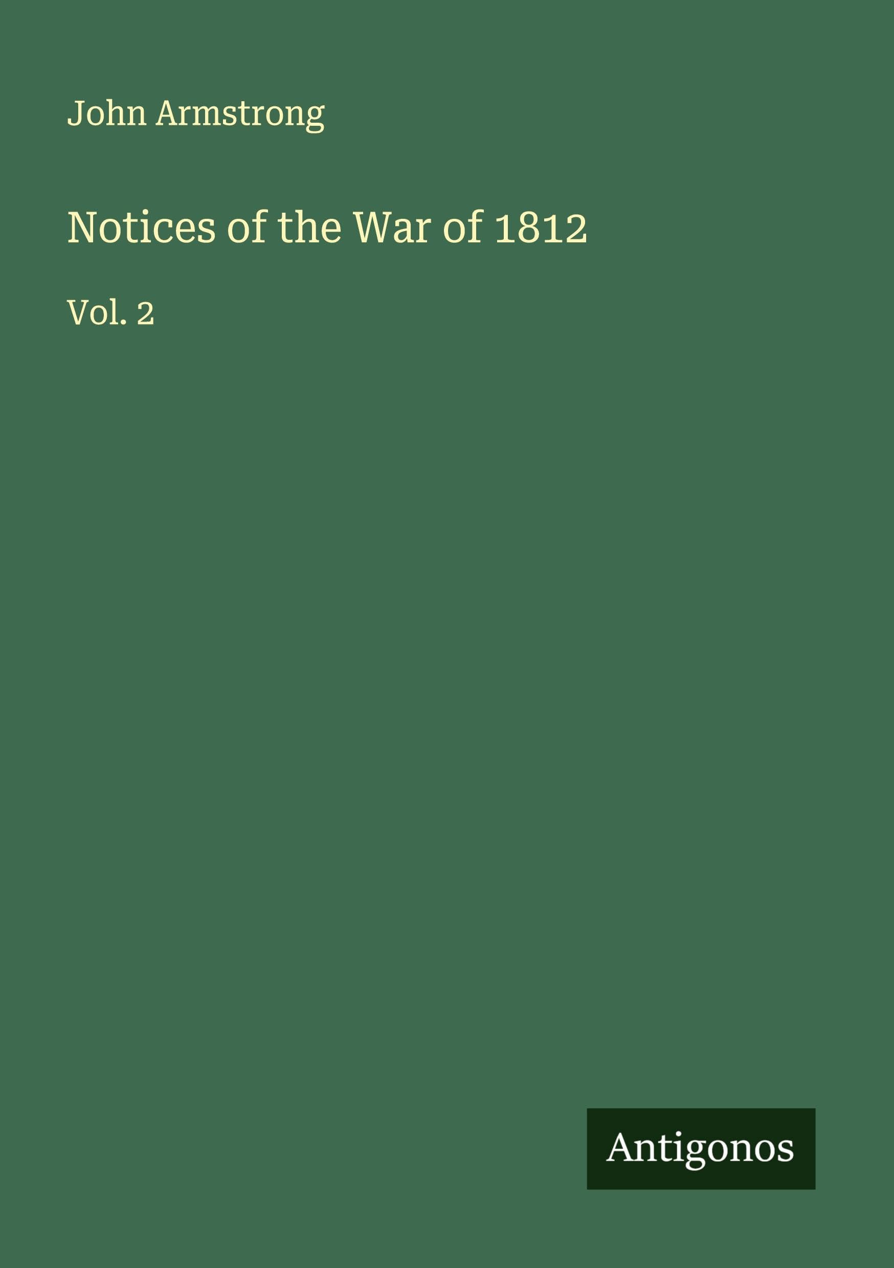 Notices of the War of 1812 Classics