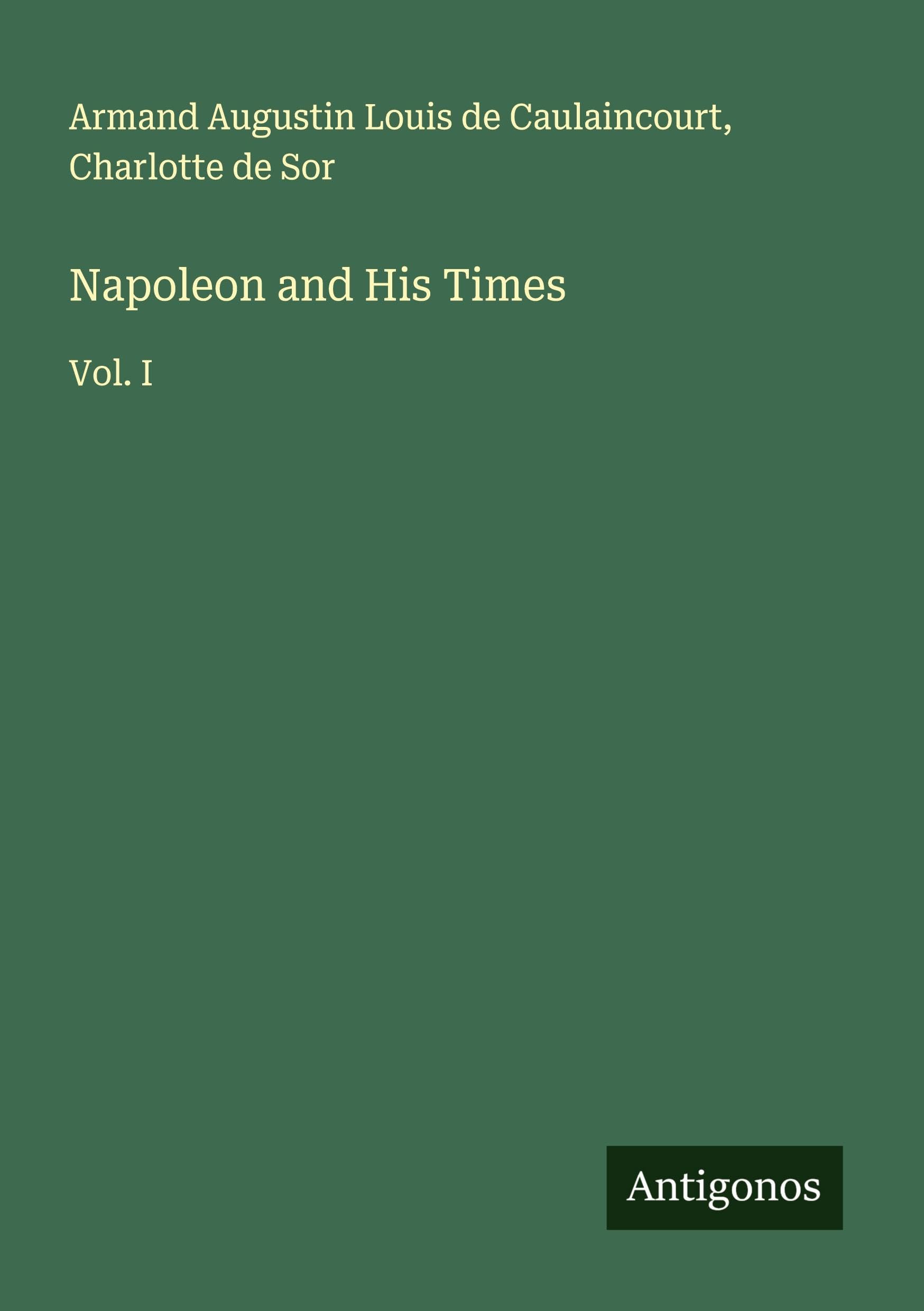 Napoleon and His Times Classics