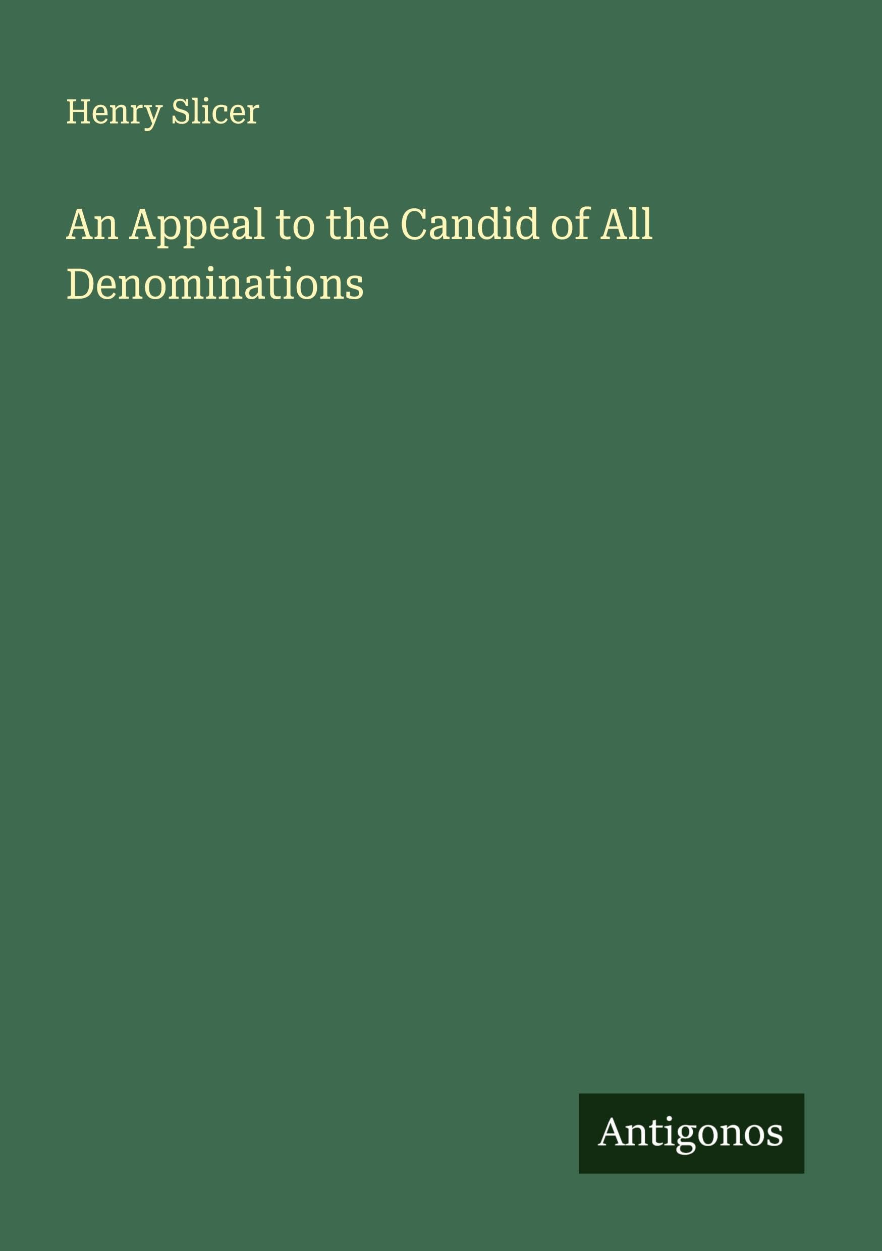 An Appeal to the Candid of All Denominations Classics