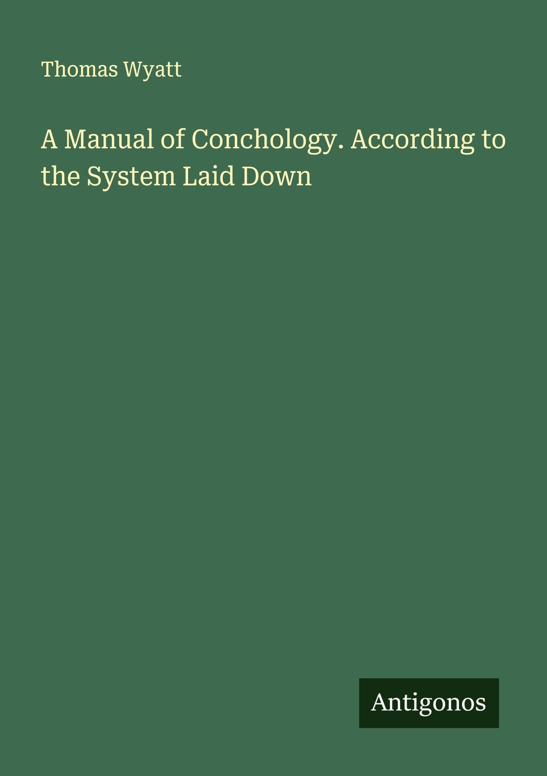 A Manual of Conchology. According to the System Laid Down Classics