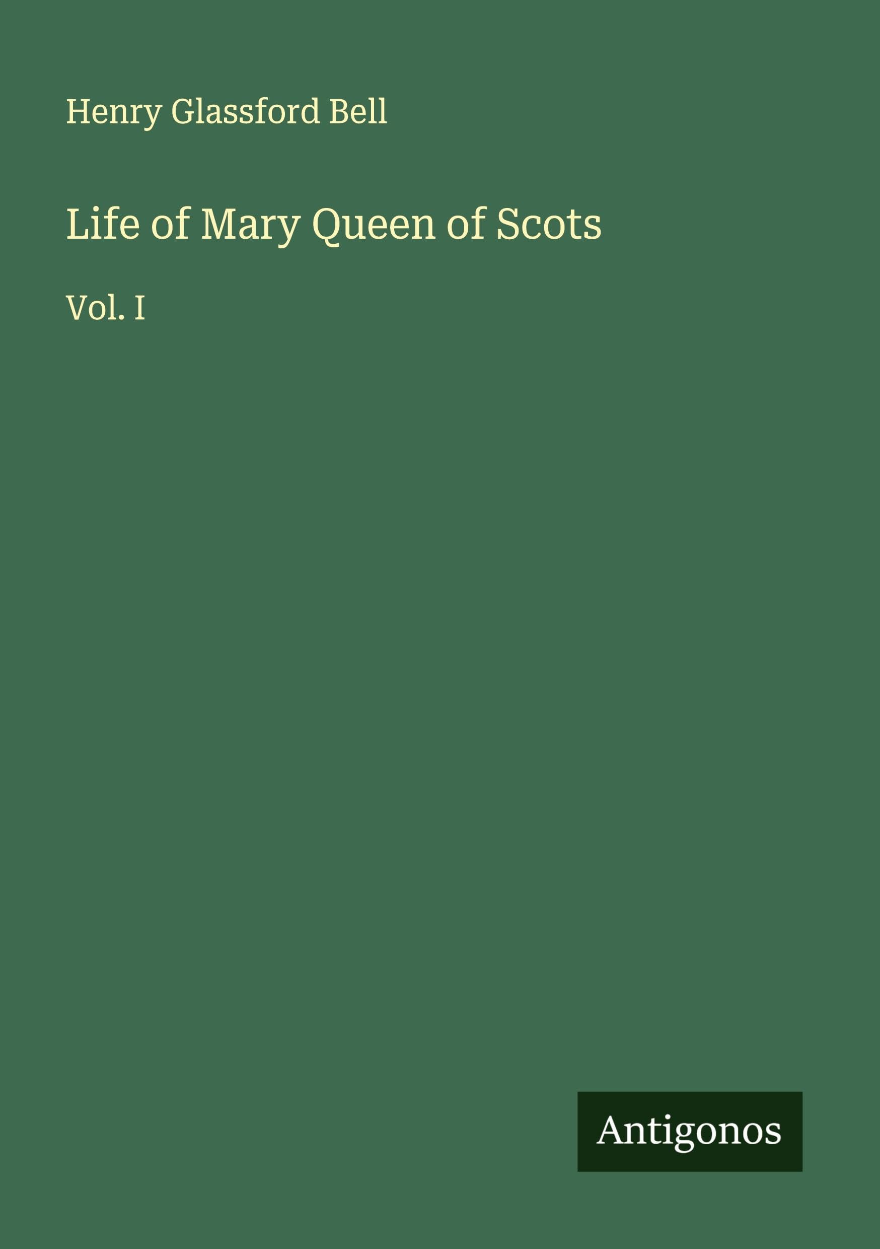 Life of Mary Queen of Scots Classics