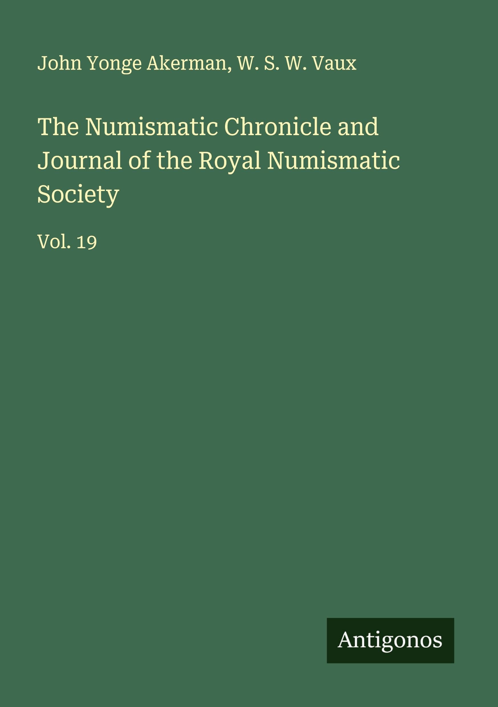 The Numismatic Chronicle and Journal of the Royal Numismatic Society Classics