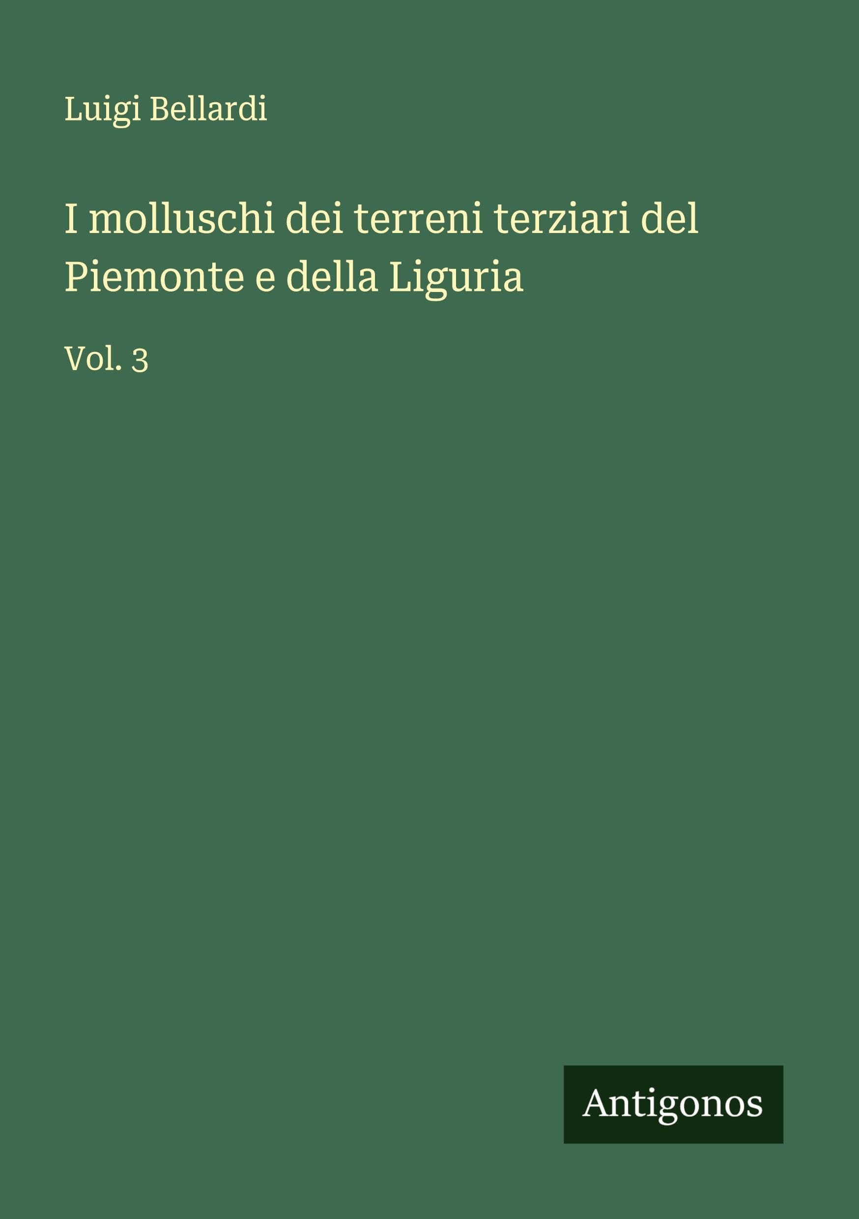 I molluschi dei terreni terziari del Piemonte e della Liguria Classics