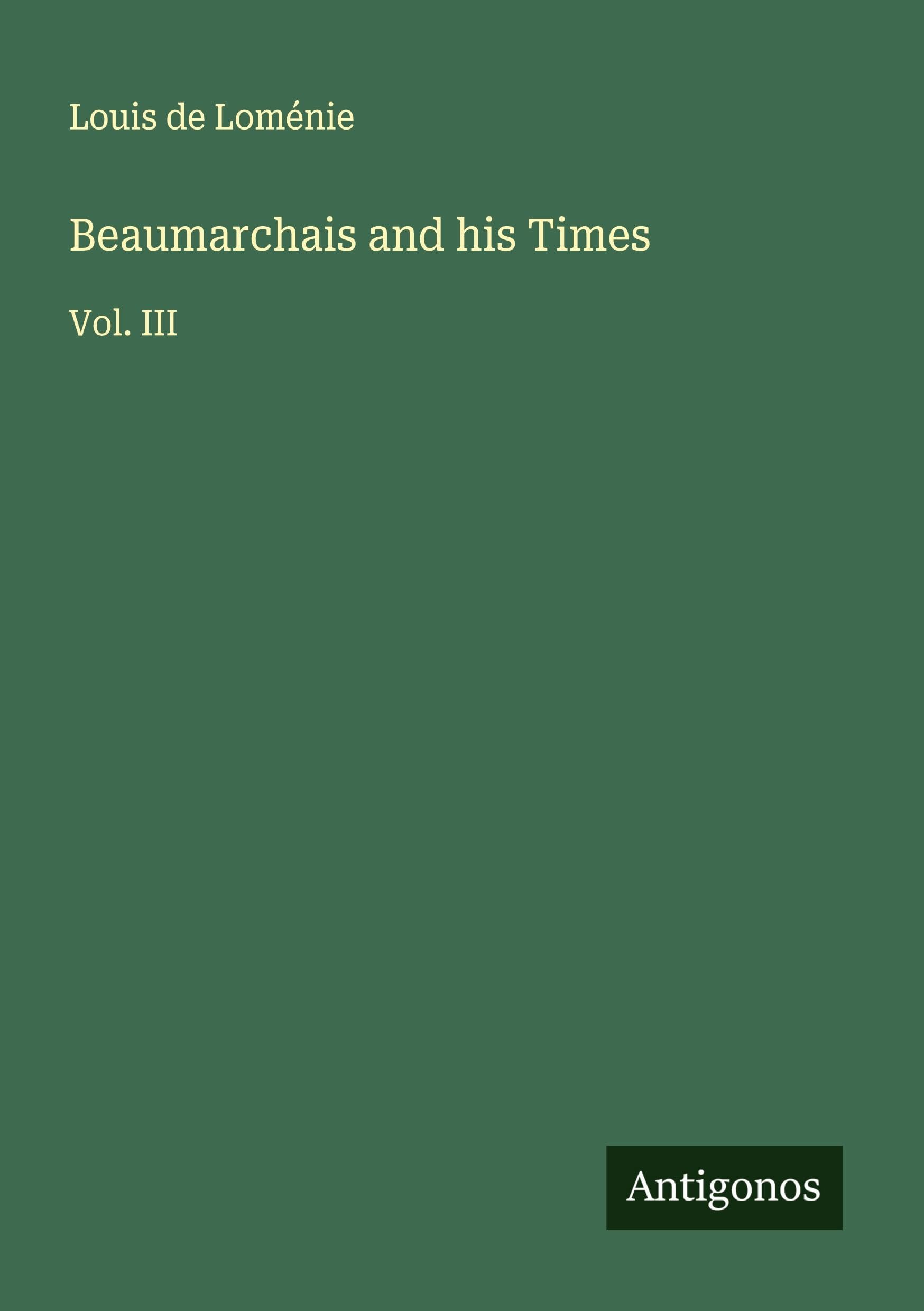 Beaumarchais and his Times Classics