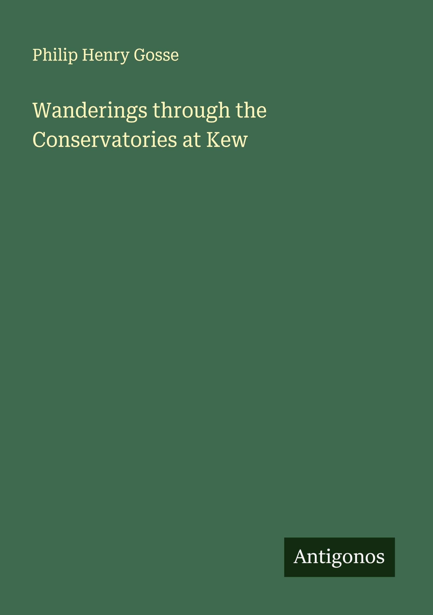 Wanderings through the Conservatories at Kew Classics