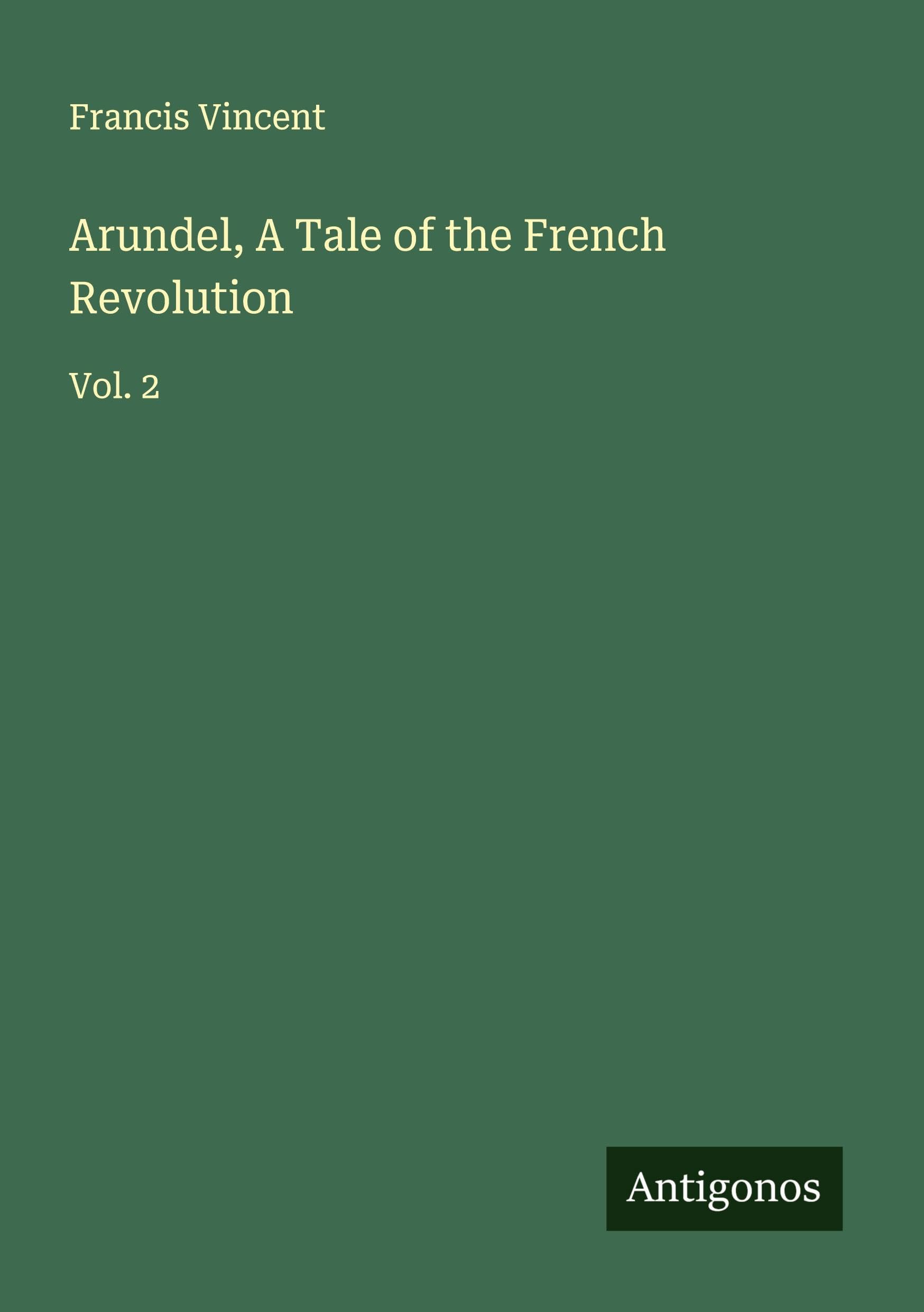 Arundel, A Tale of the French Revolution Classics