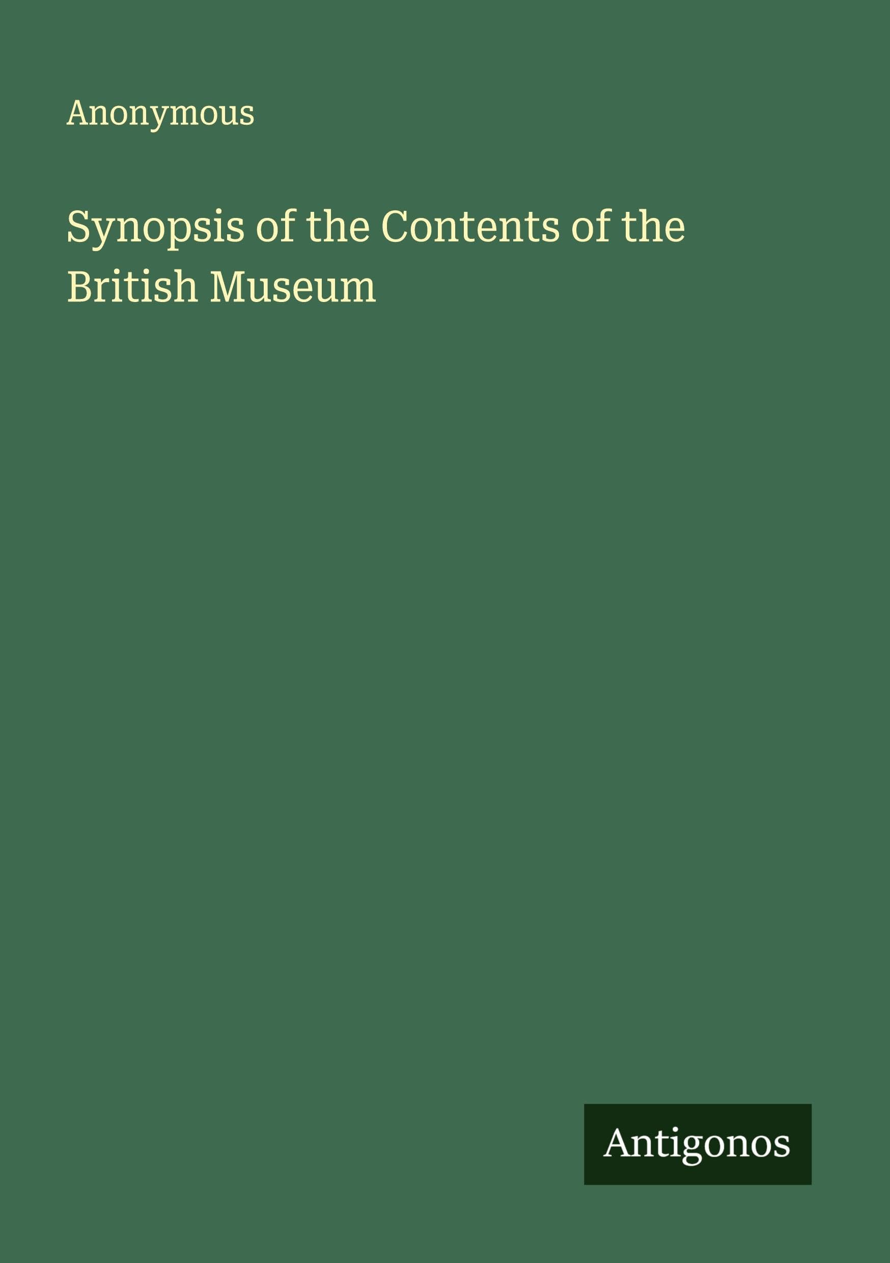 Synopsis of the Contents of the British Museum Classics