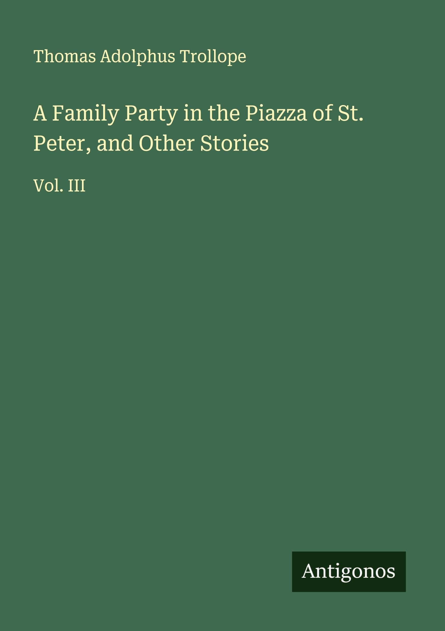 A Family Party in the Piazza of St. Peter, and Other Stories Classics