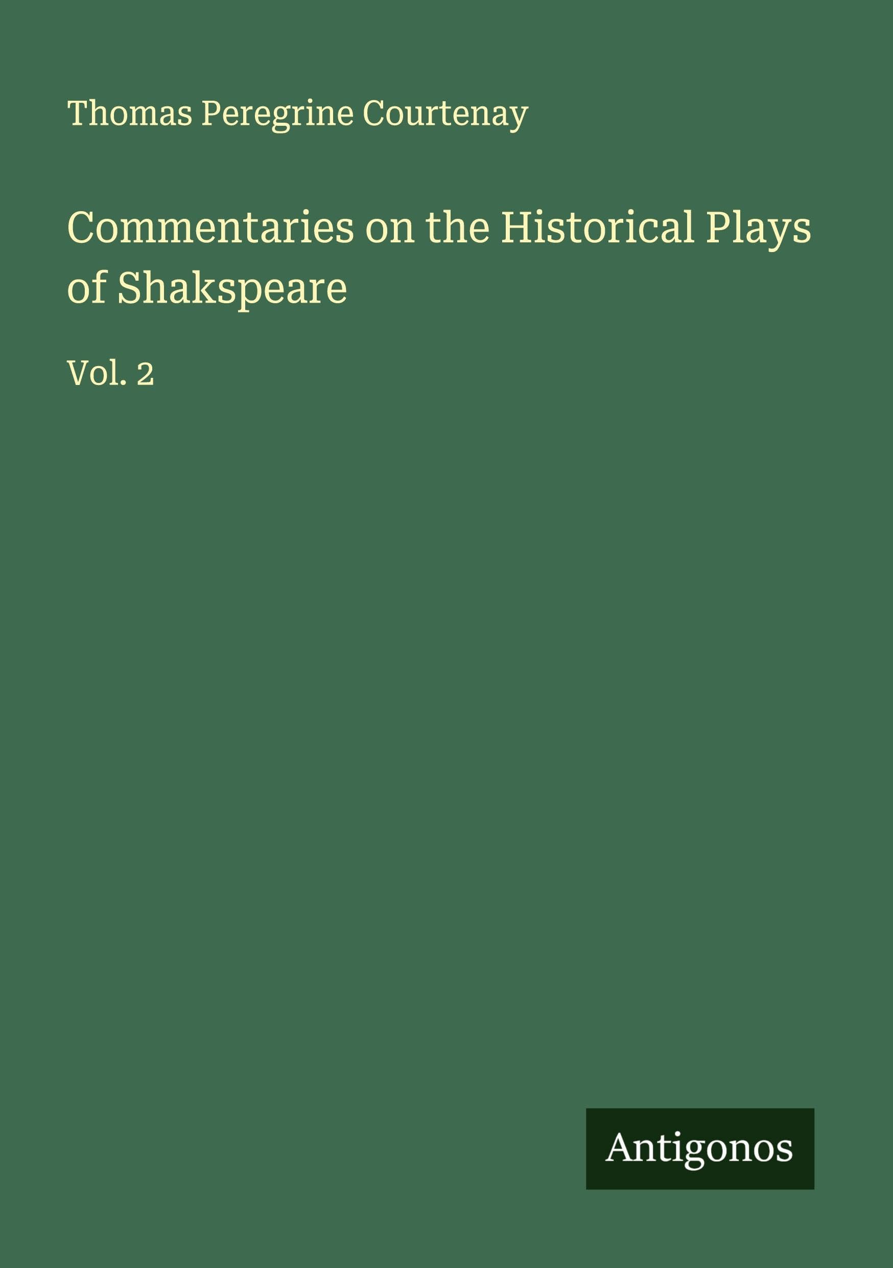 Commentaries on the Historical Plays of Shakspeare Classics