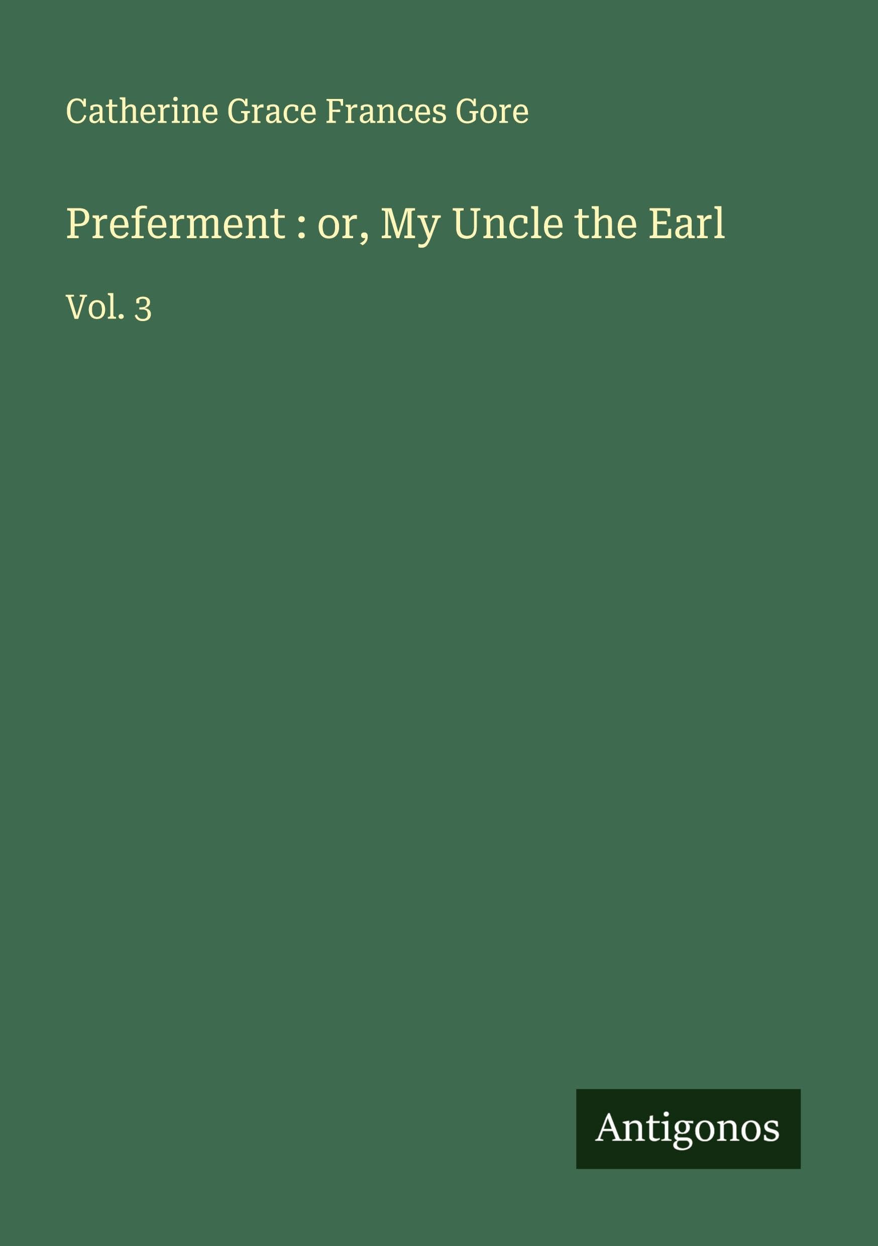 Preferment : or, My Uncle the Earl Classics