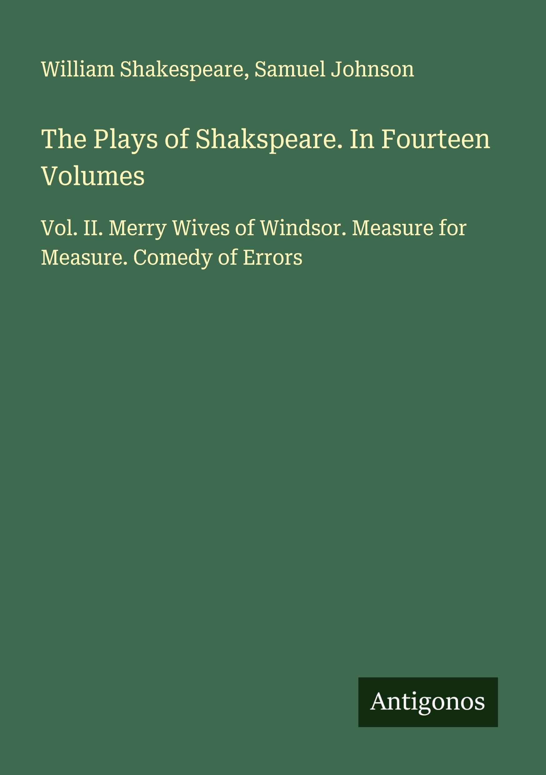 The Plays of Shakspeare. In Fourteen Volumes Classics