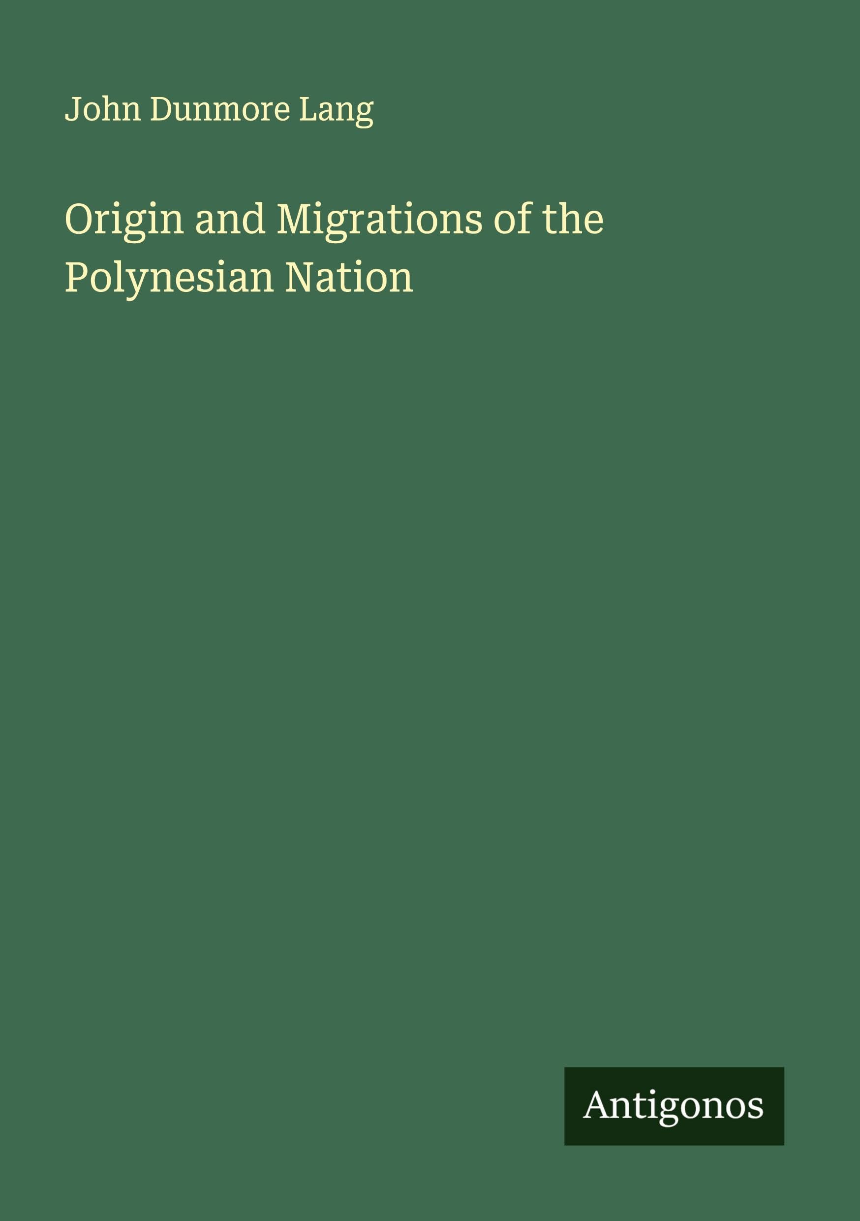 Origin and Migrations of the Polynesian Nation Classics