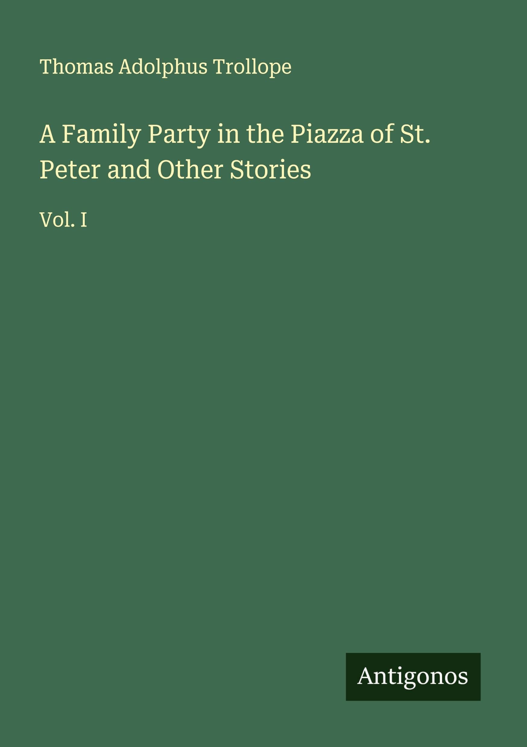 A Family Party in the Piazza of St. Peter and Other Stories Classics