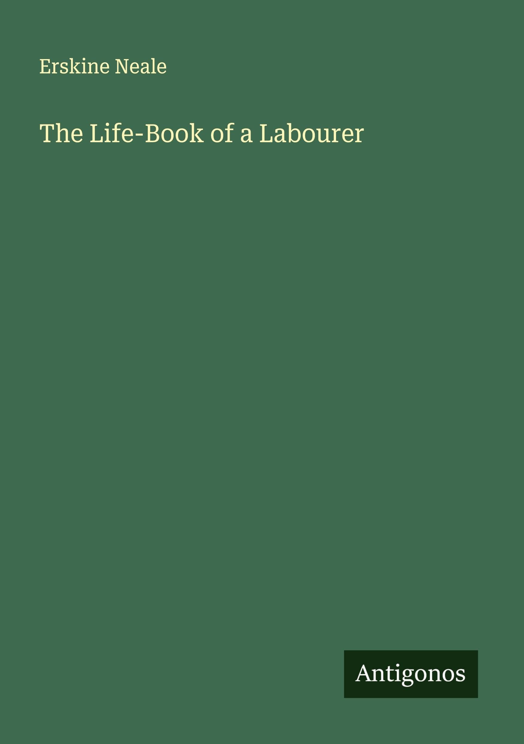 The Life-Book of a Labourer Classics