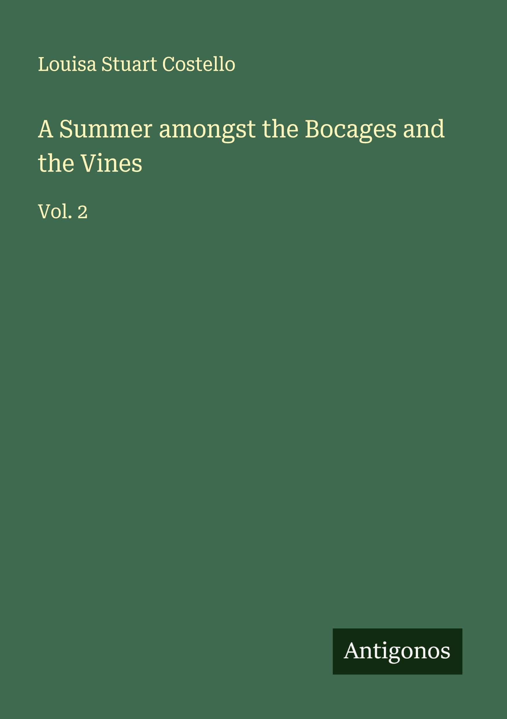 A Summer amongst the Bocages and the Vines Classics