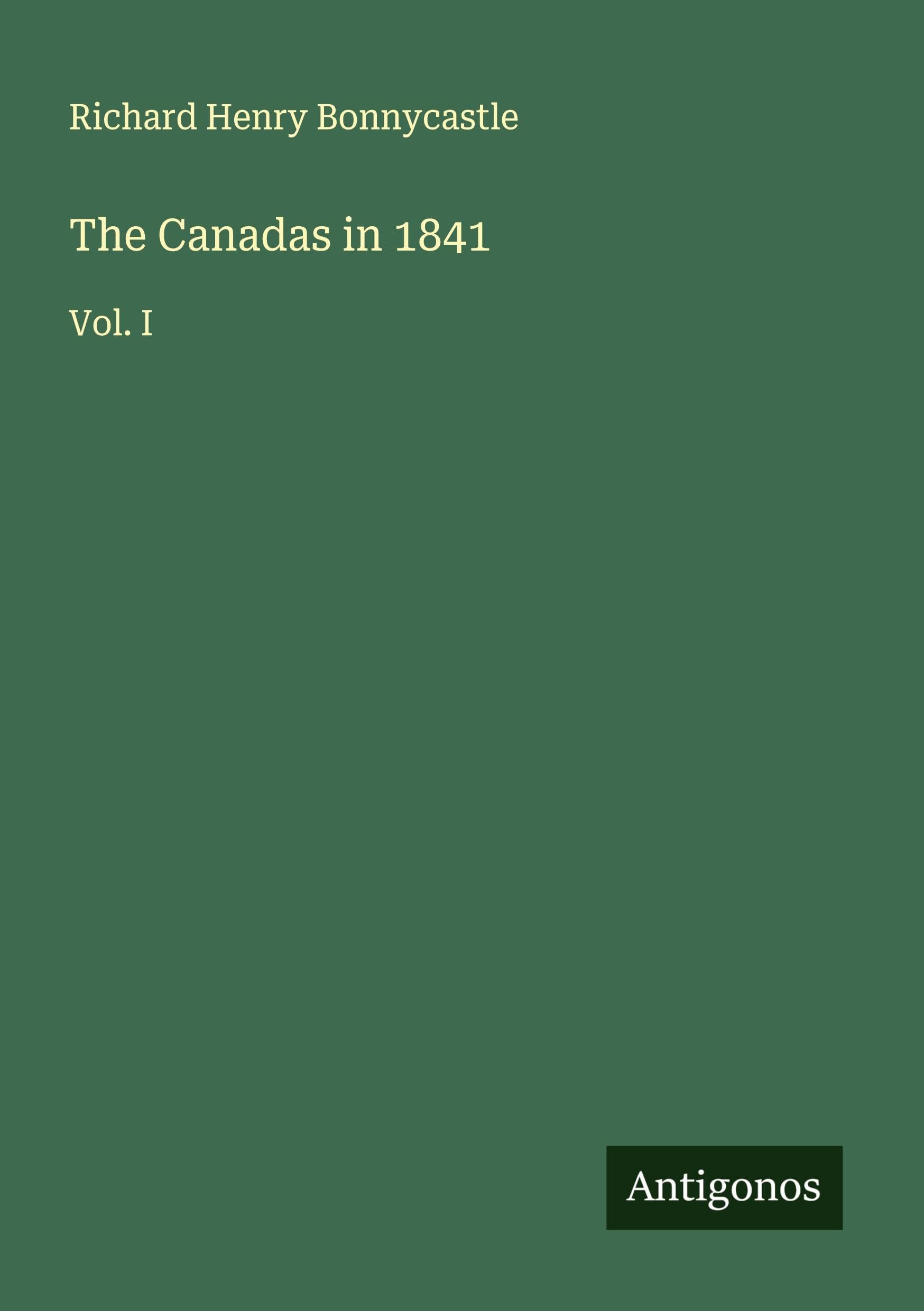 The Canadas in 1841 Classics