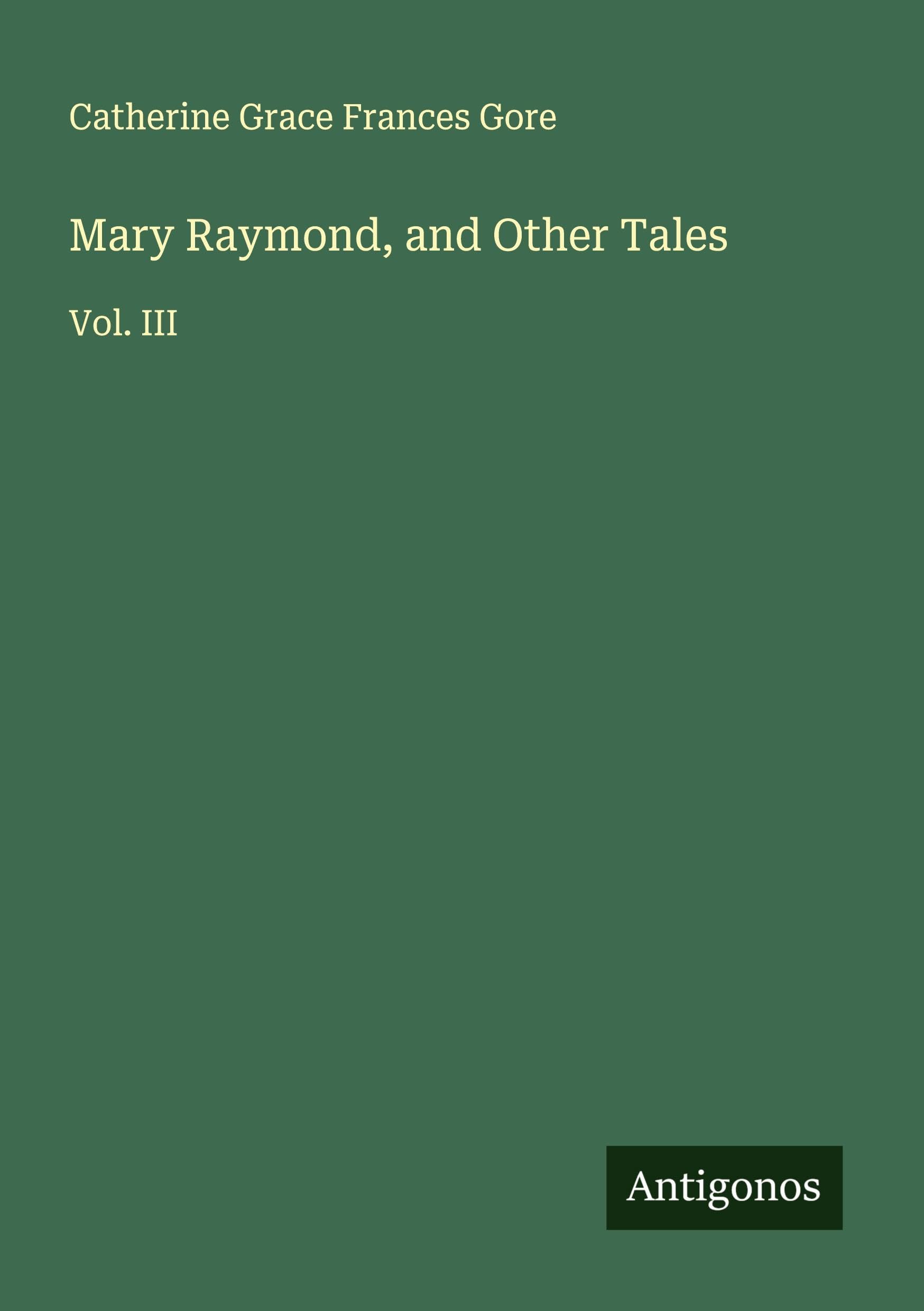 Mary Raymond, and Other Tales Classics
