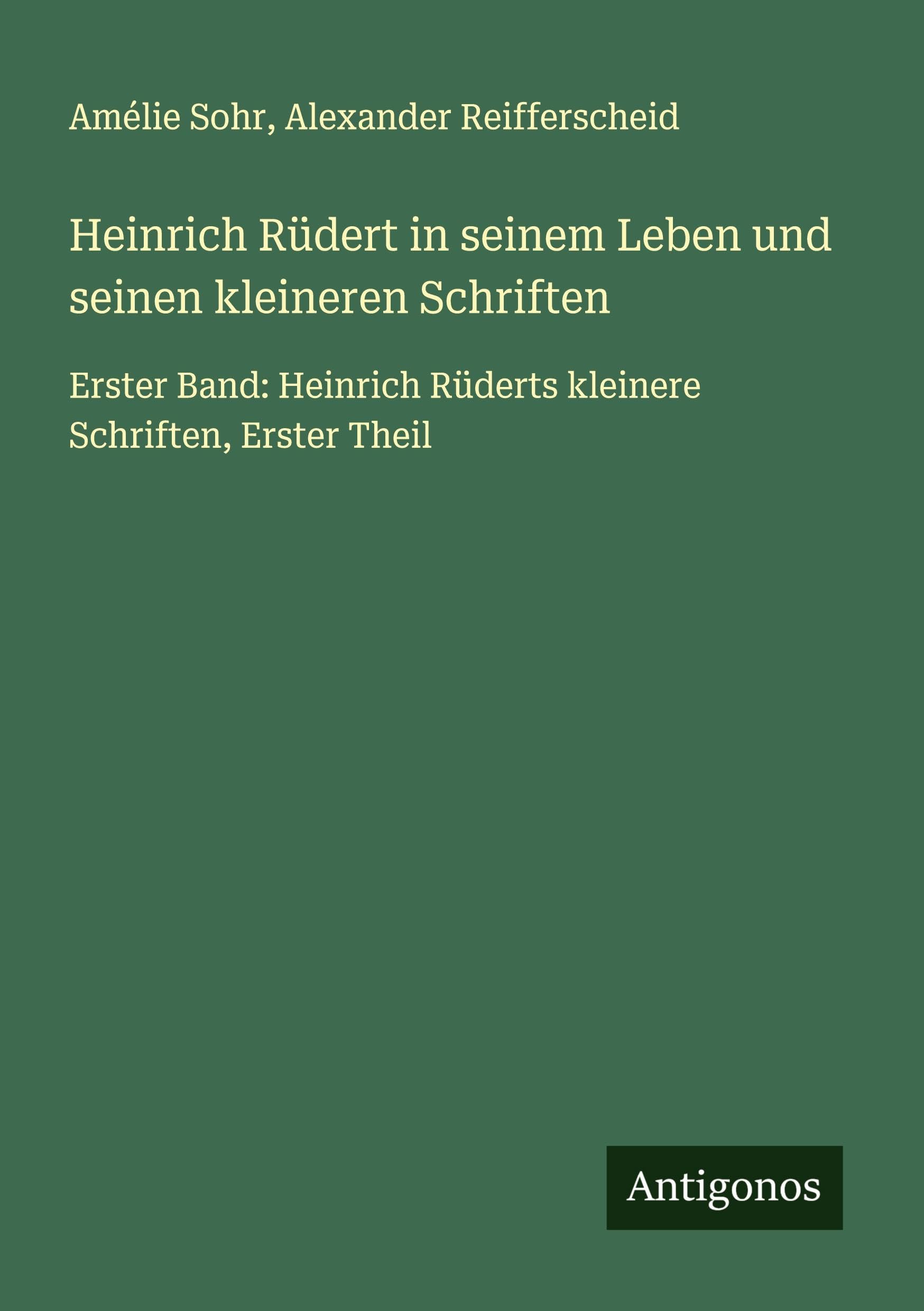 Heinrich Rüdert in seinem Leben und seinen kleineren Schriften Classics