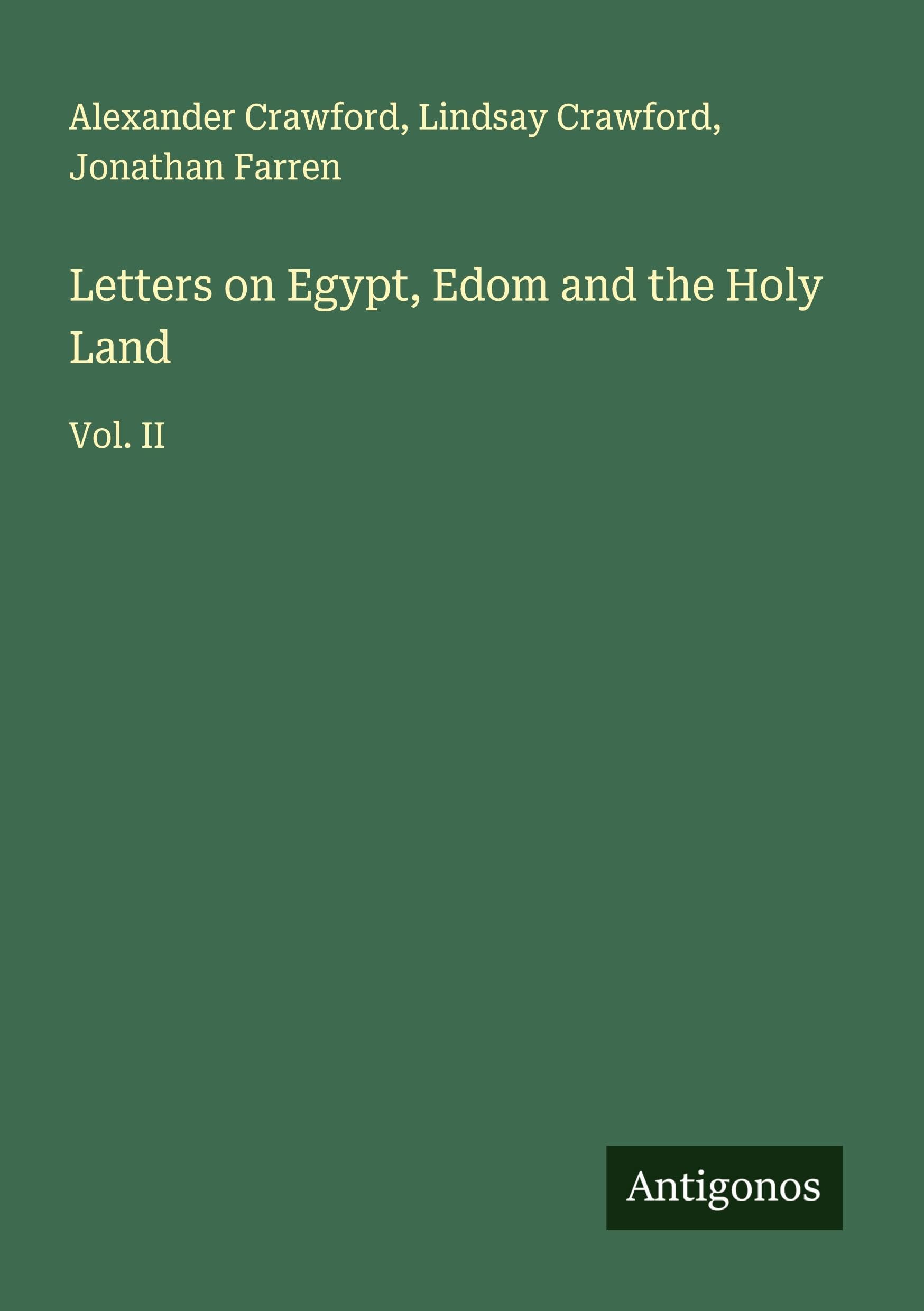 Letters on Egypt, Edom and the Holy Land Classics