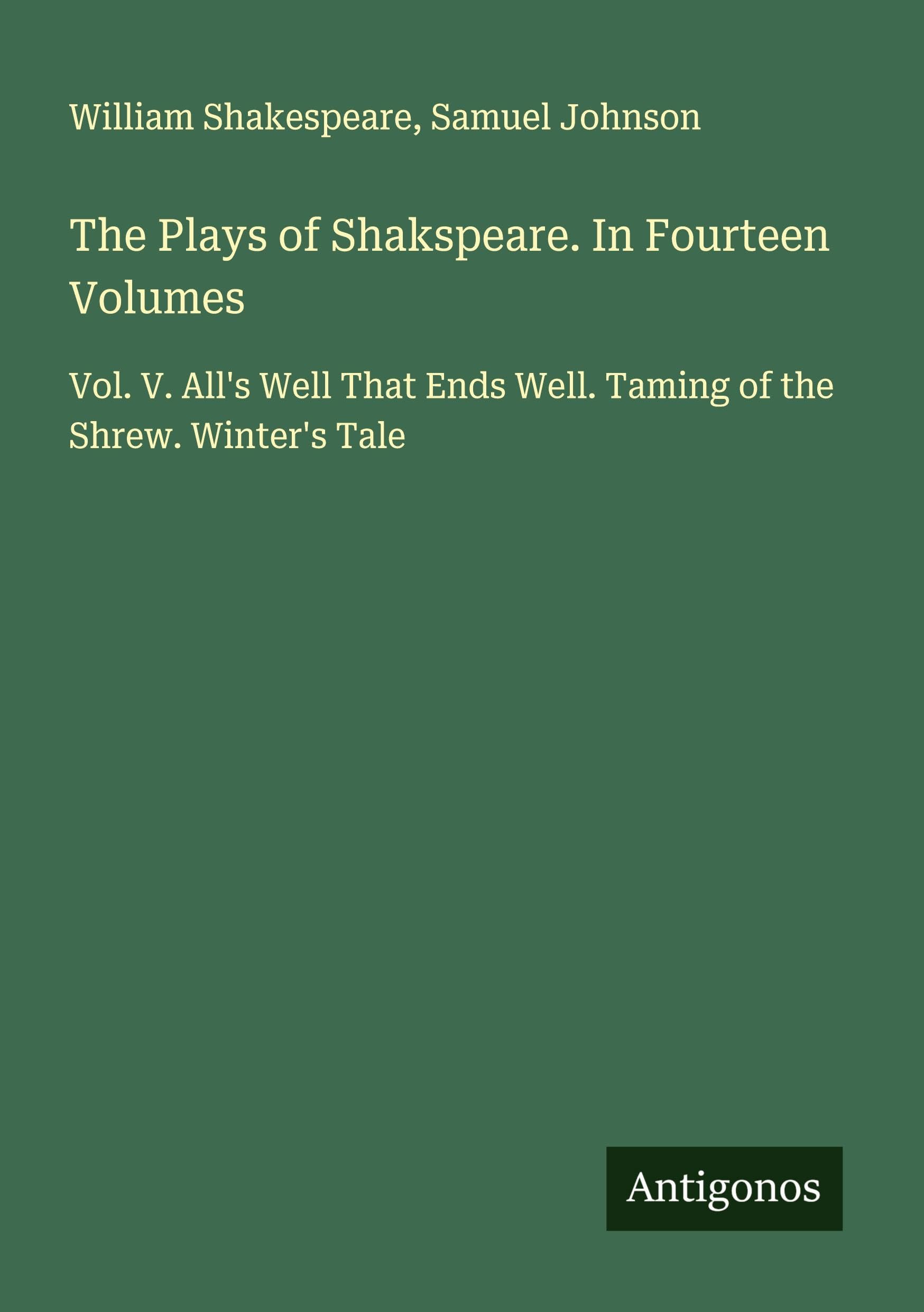 The Plays of Shakspeare. In Fourteen Volumes Classics