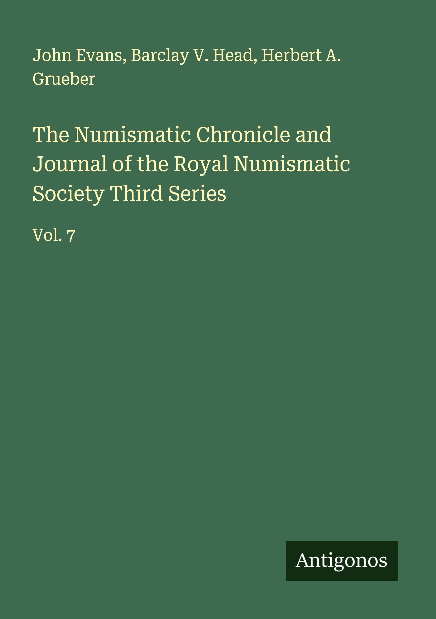 The Numismatic Chronicle and Journal of the Royal Numismatic Society Third Series Classics