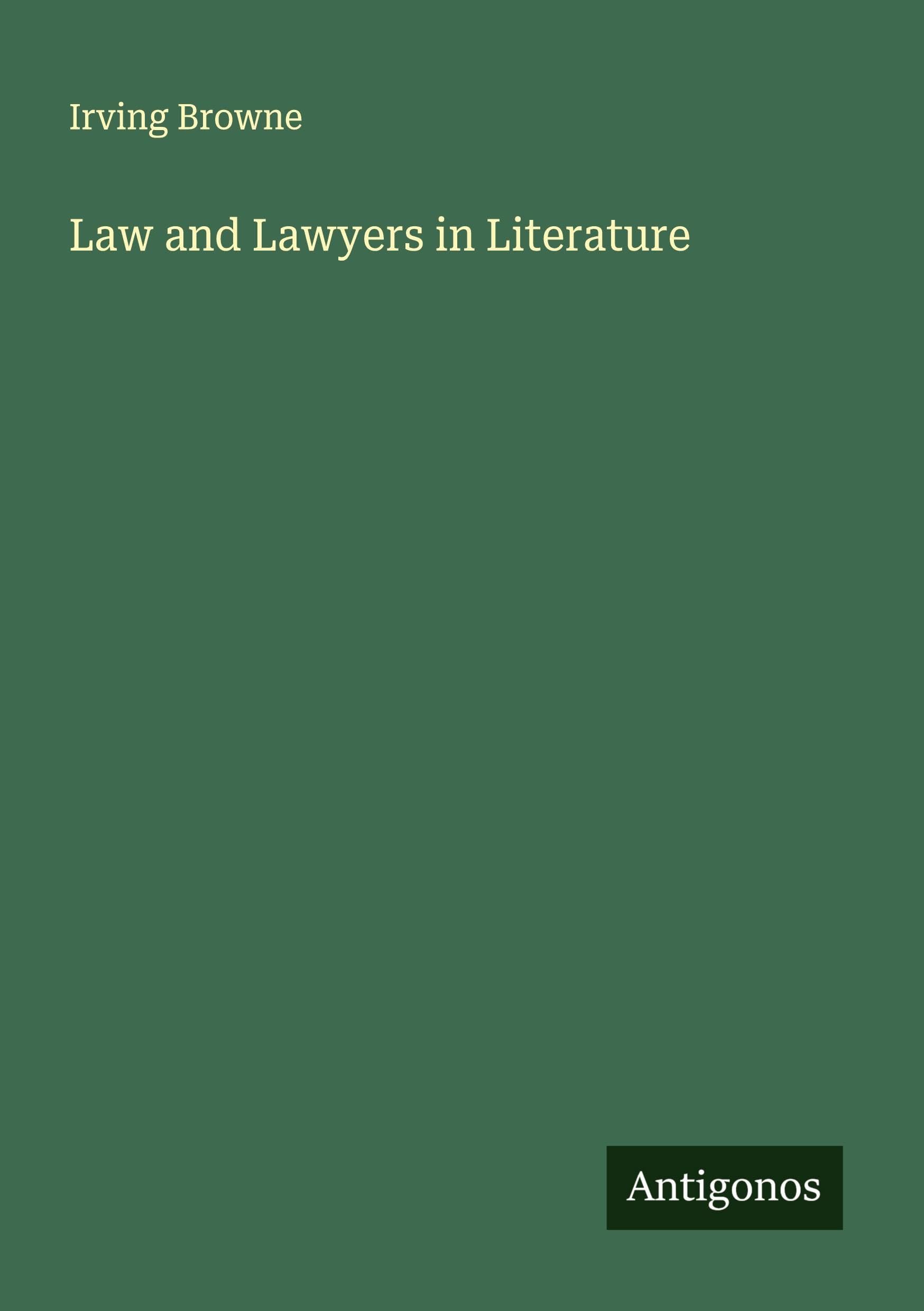 Law and Lawyers in Literature Classics