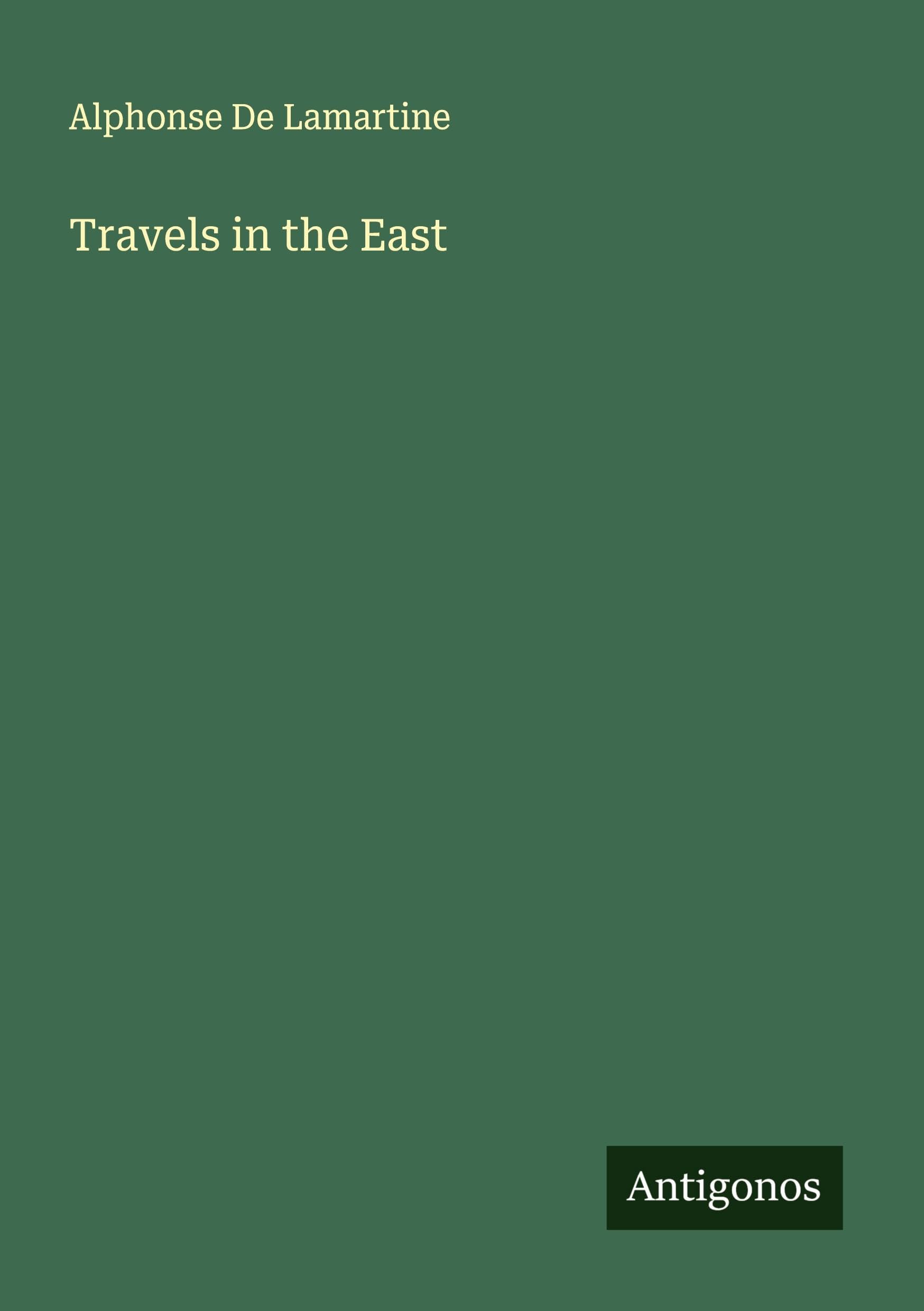 Travels in the East Classics