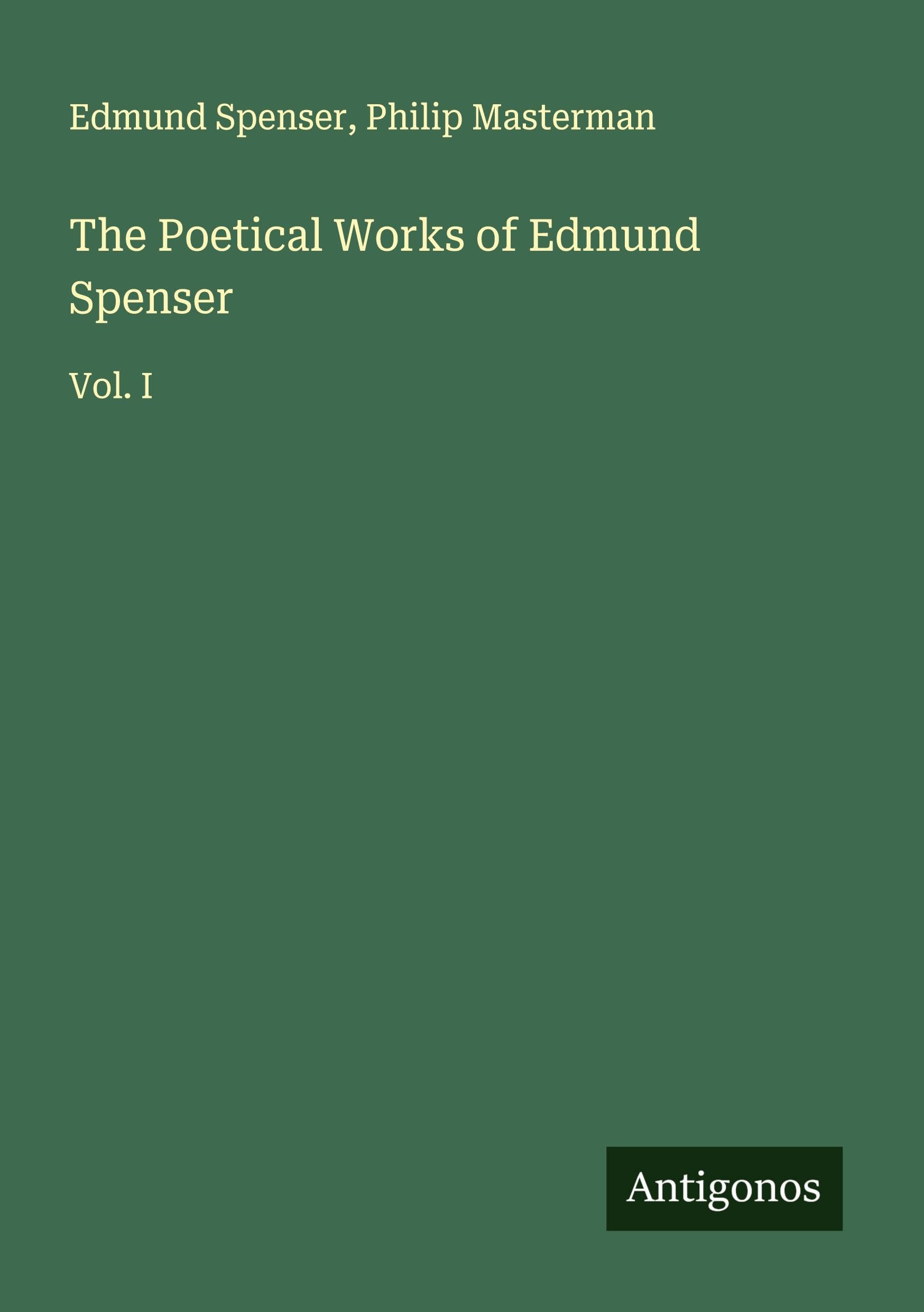 The Poetical Works of Edmund Spenser Classics