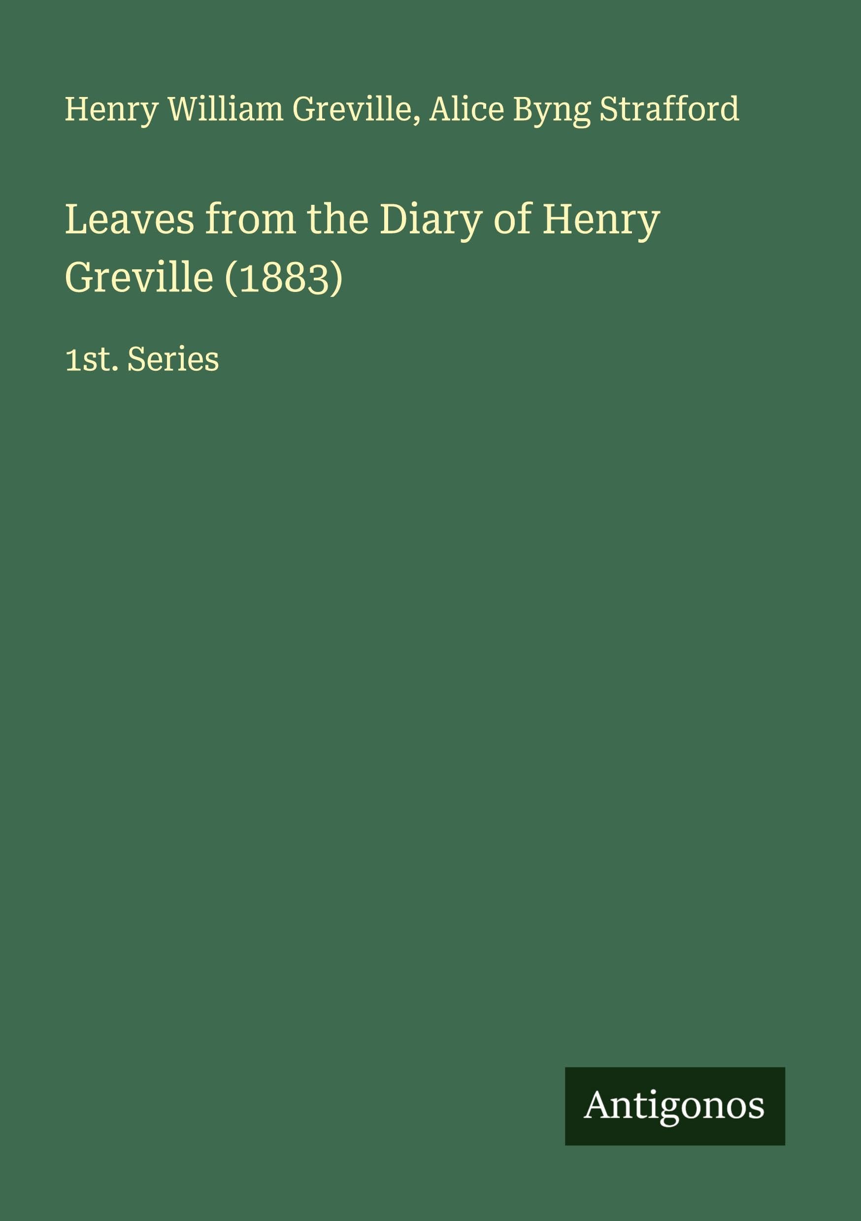 Leaves from the Diary of Henry Greville (1883) Classics