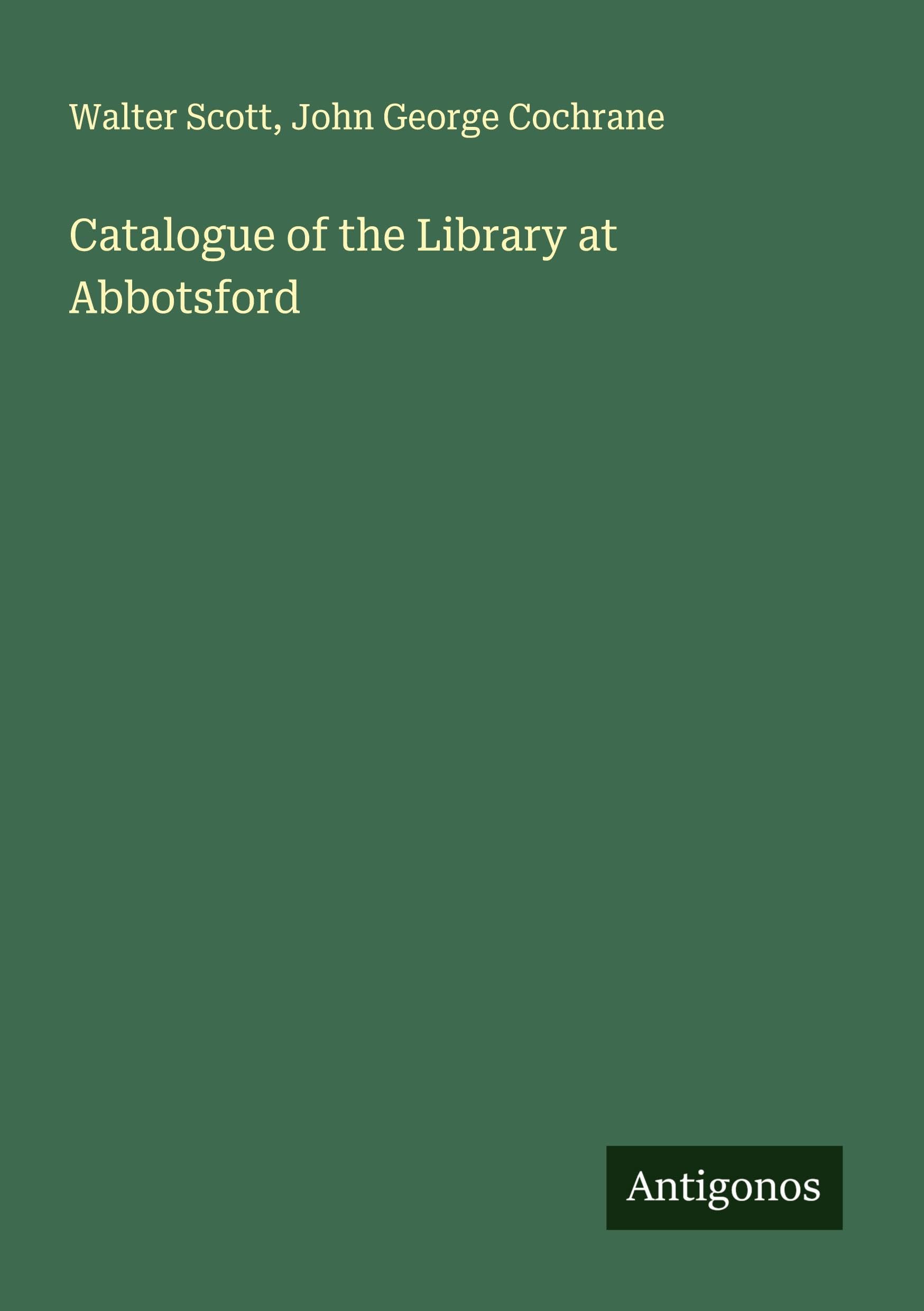 Catalogue of the Library at Abbotsford Classics