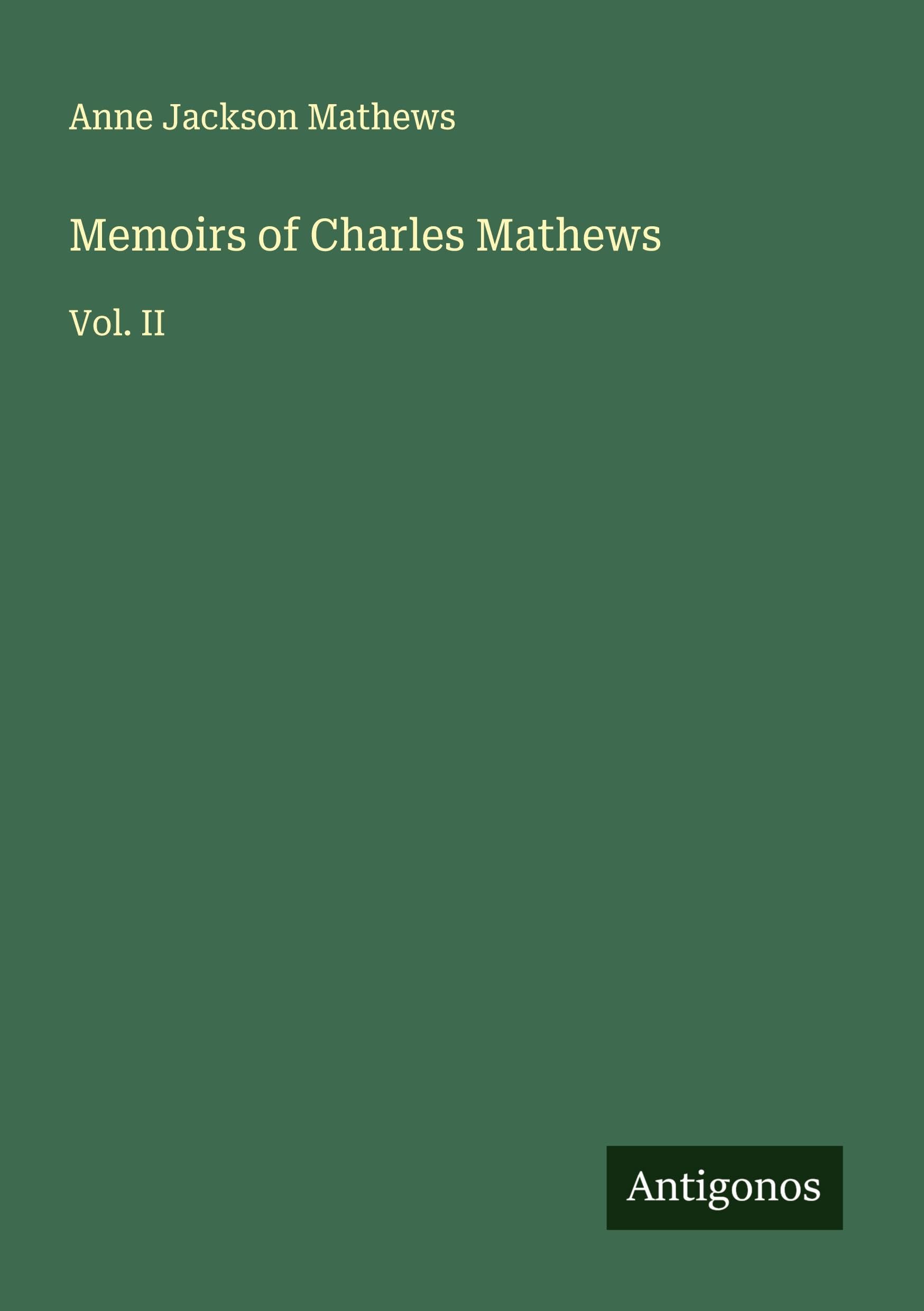 Memoirs of Charles Mathews Classics