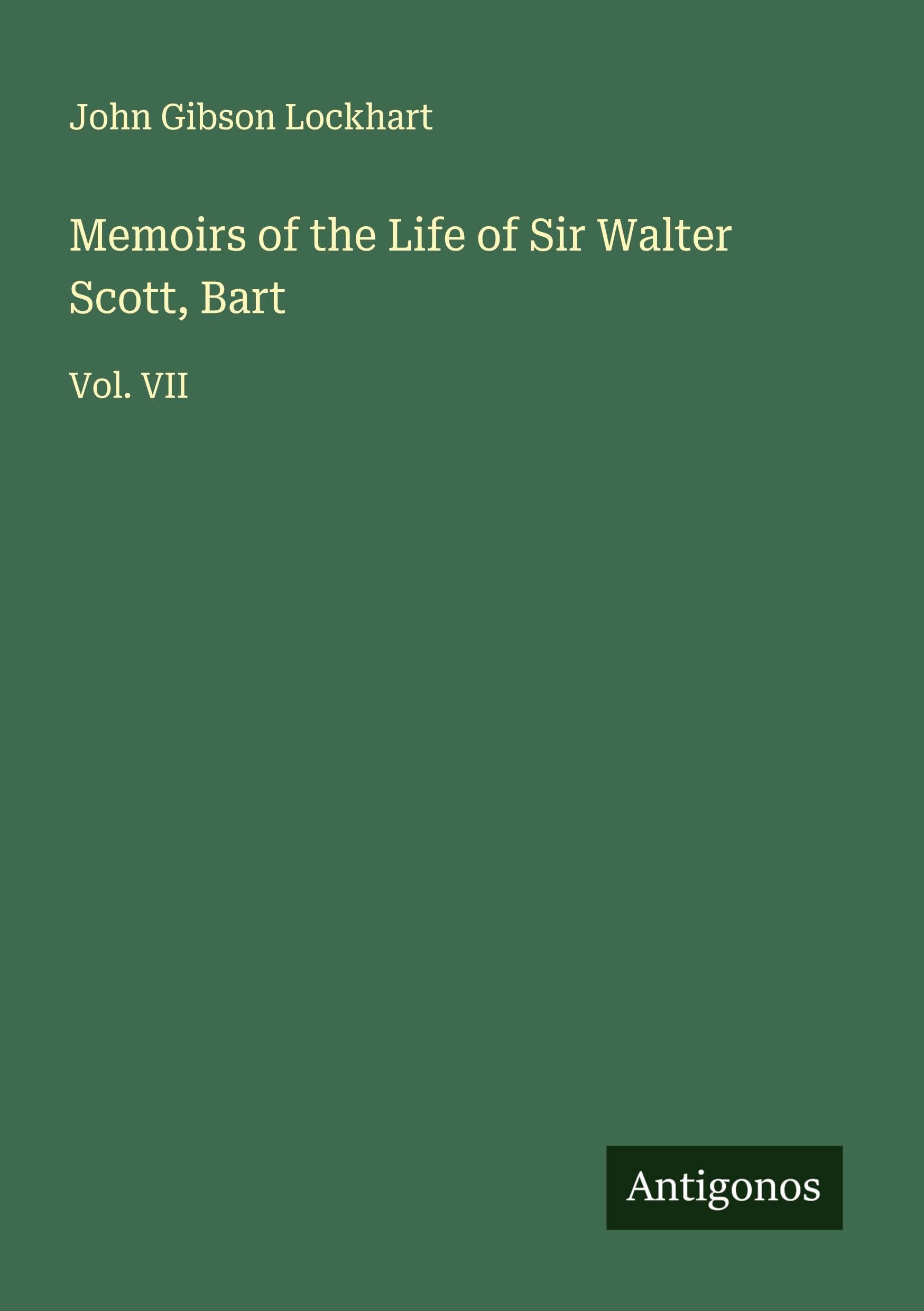 Memoirs of the Life of Sir Walter Scott, Bart Classics
