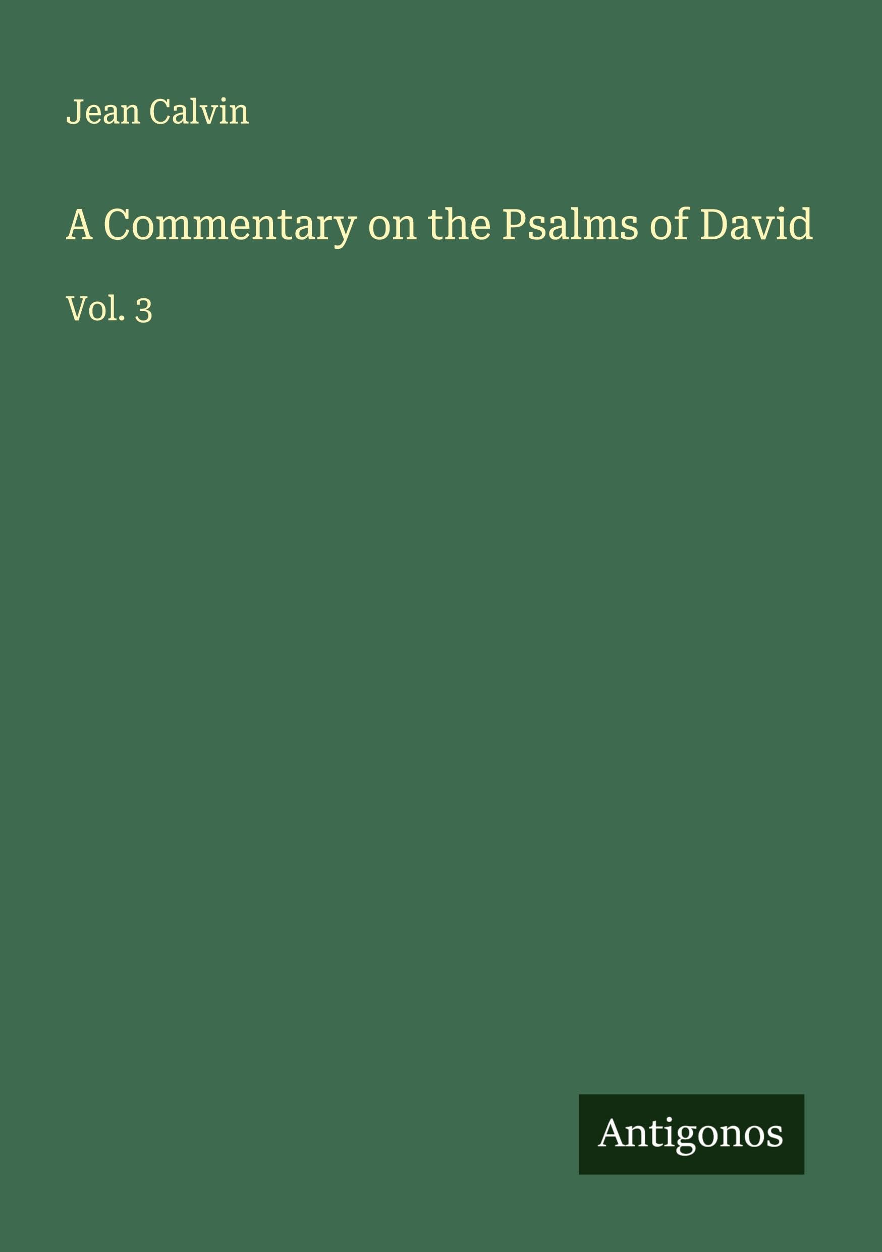 A Commentary on the Psalms of David Classics