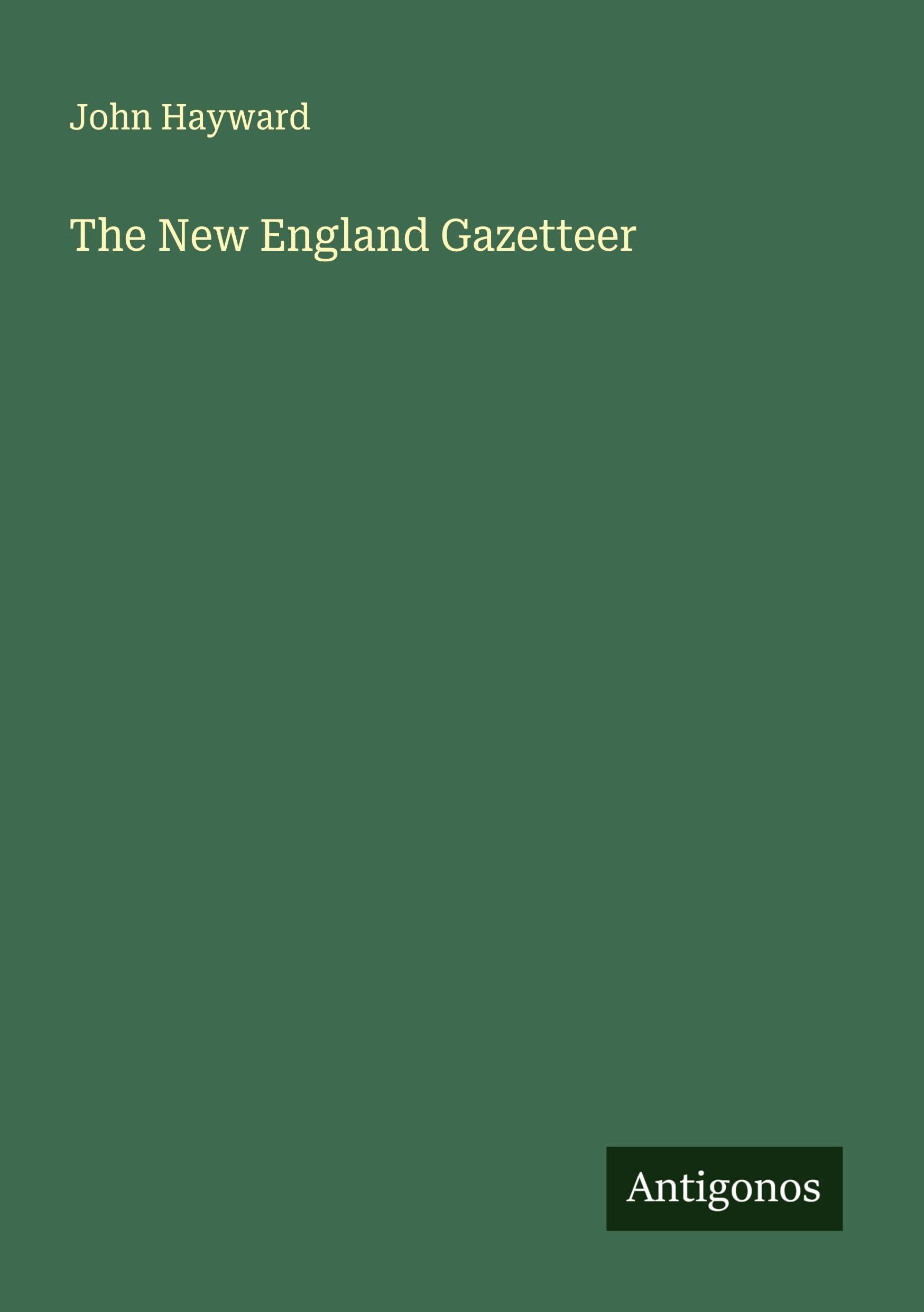 The New England Gazetteer Classics