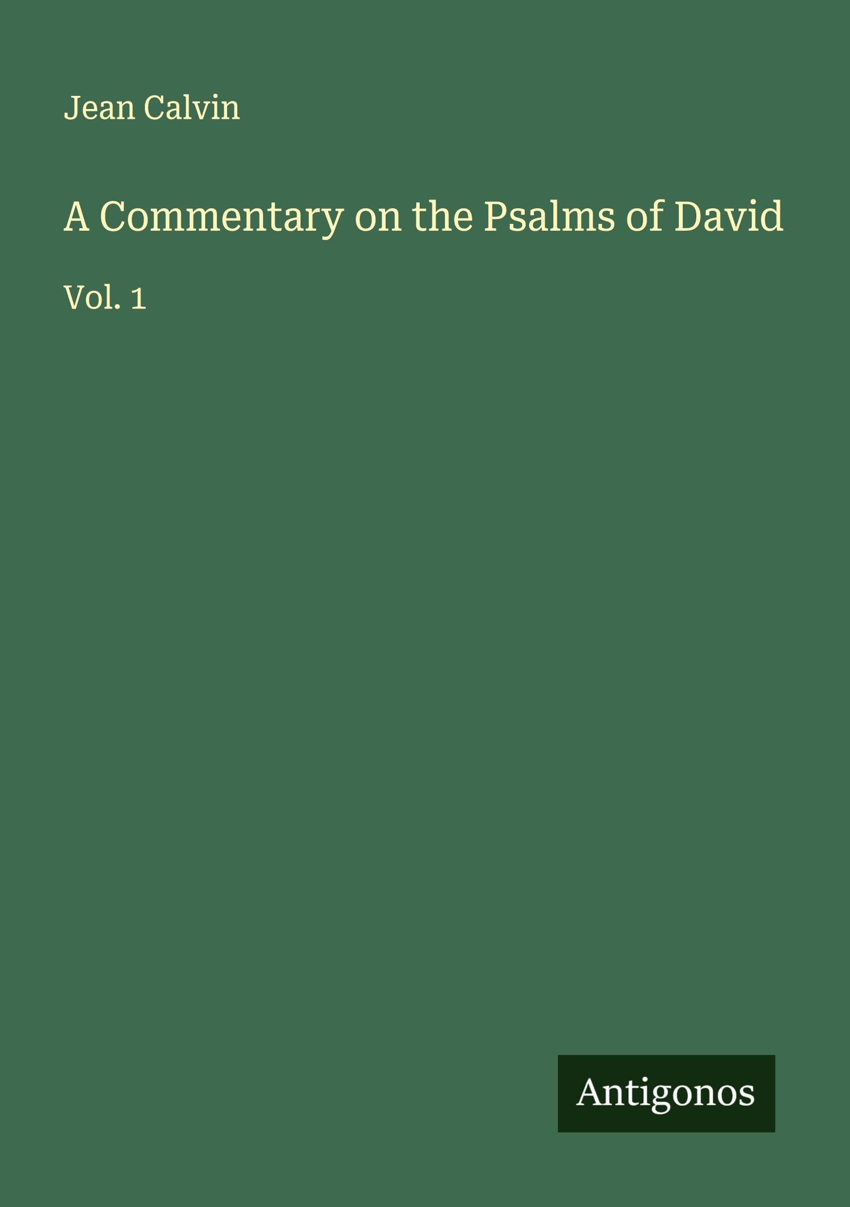 A Commentary on the Psalms of David Classics