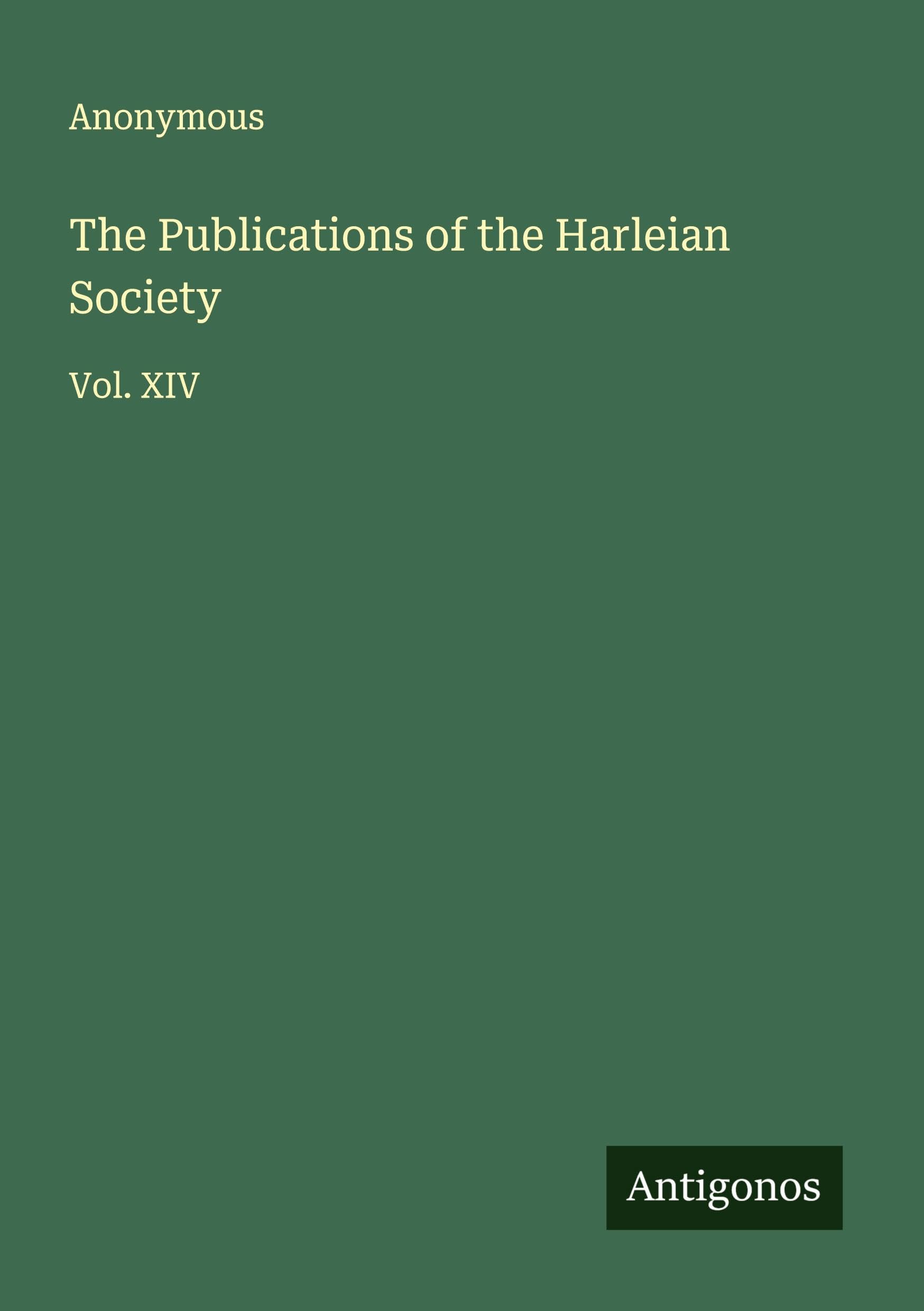 The Publications of the Harleian Society Classics